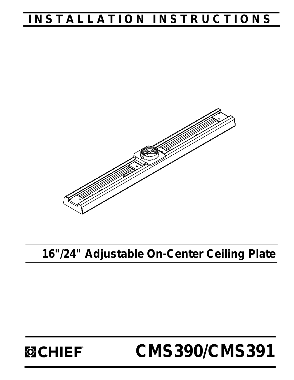 Chief Manufacturing CMS391, CMS390 User Manual