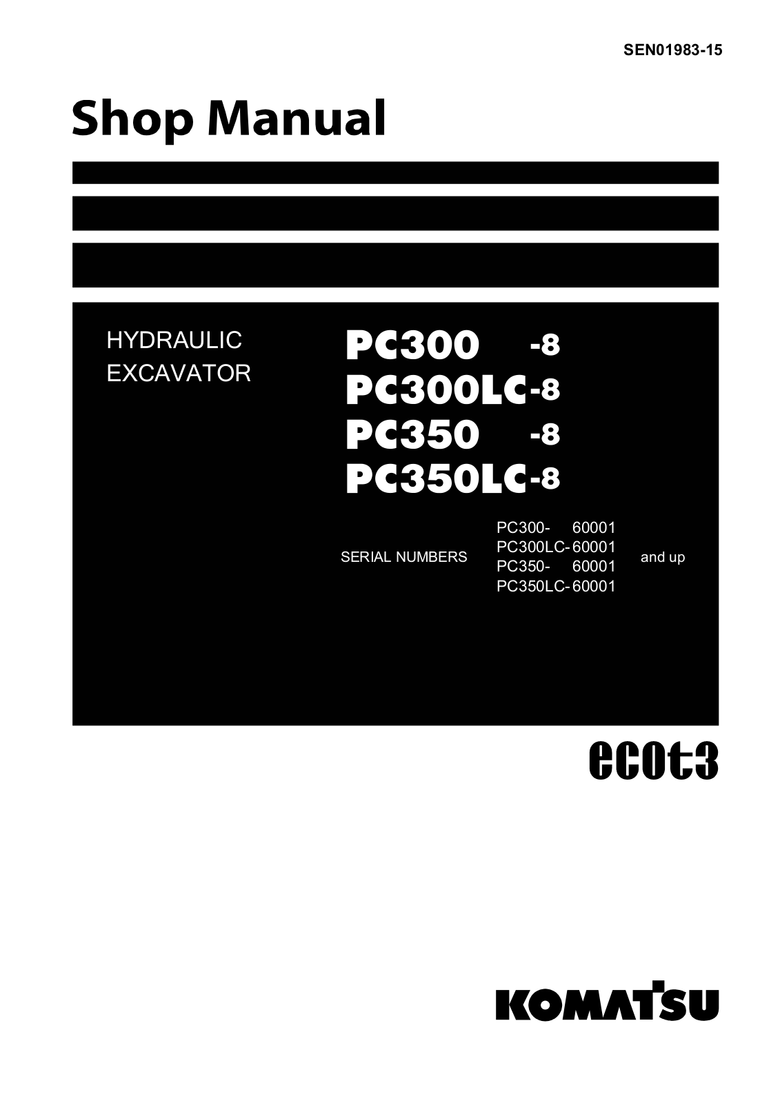 Komatsu ecot3 PC300LC-8, ecot3 PC300-8, ecot3 PC350LC-8, ecot3 PC350-8 Shop Manual