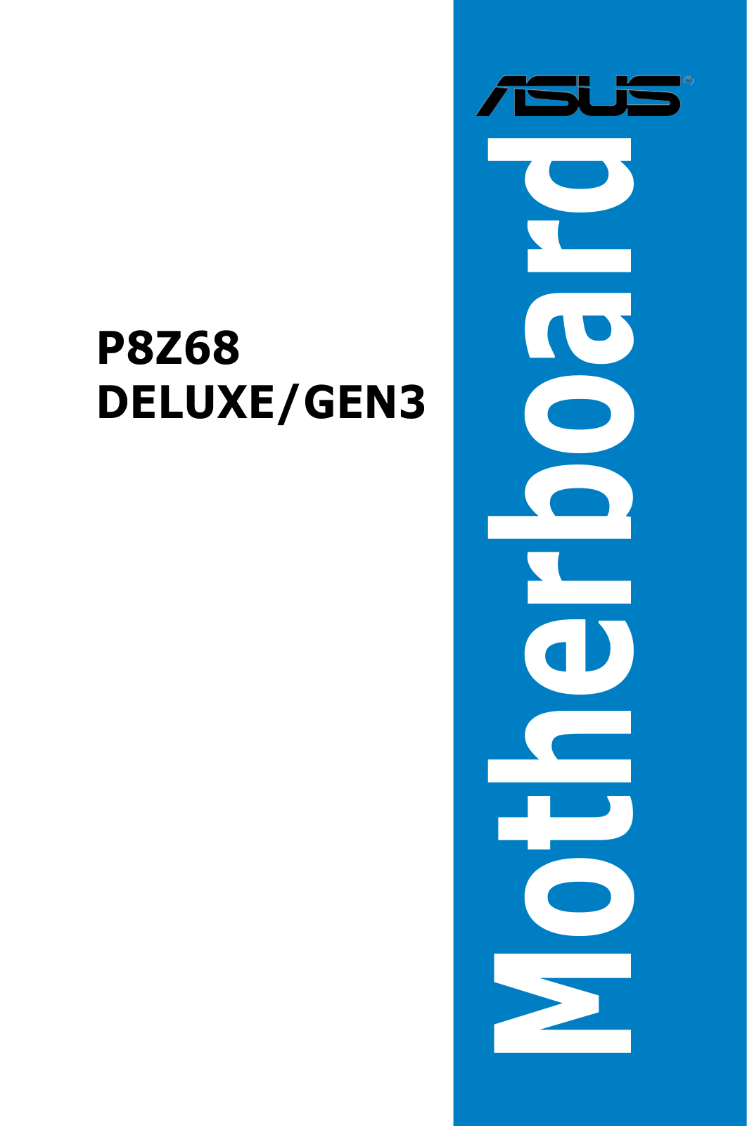 Asus P8Z68 DELUXE/GEN3 User’s Manual