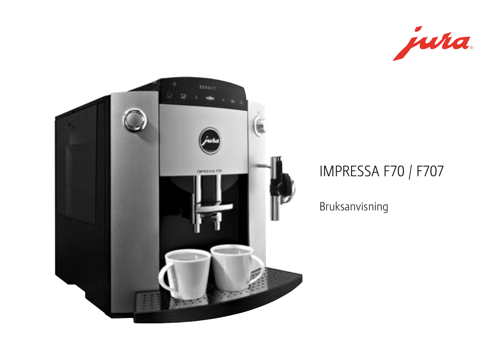 Jura IMPRESSA F70, IMPRESSA F707 User Manual