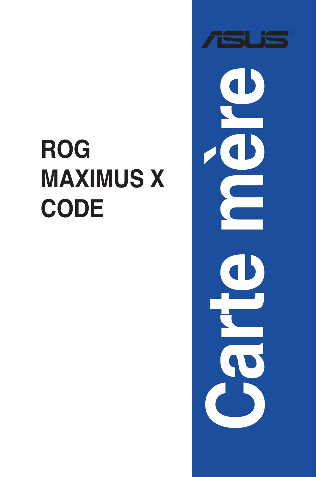 Asus MAXIMUS X CODE User’s Manual