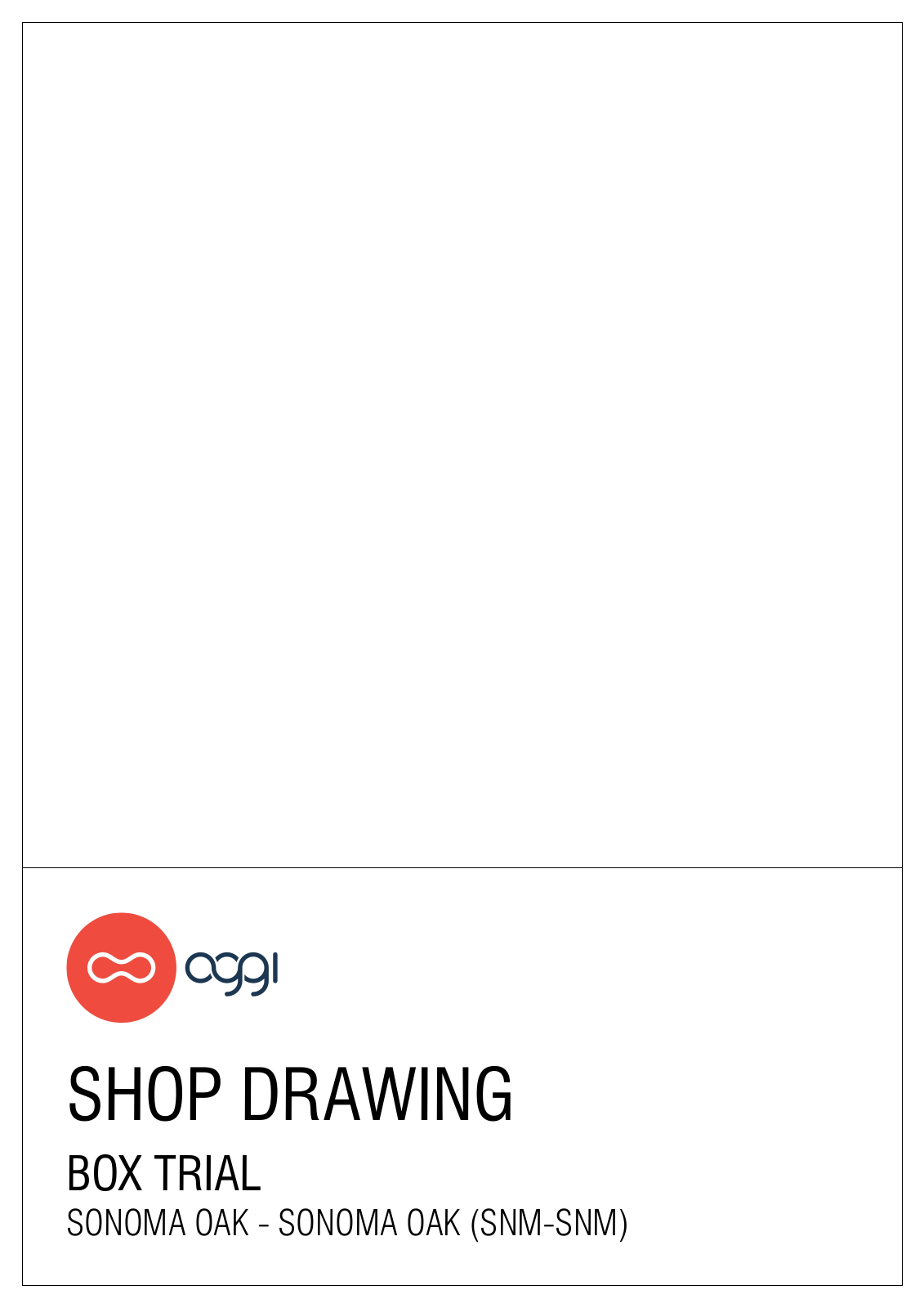 OGGI SHOP DRAWING BOX TRIAL Service Manual