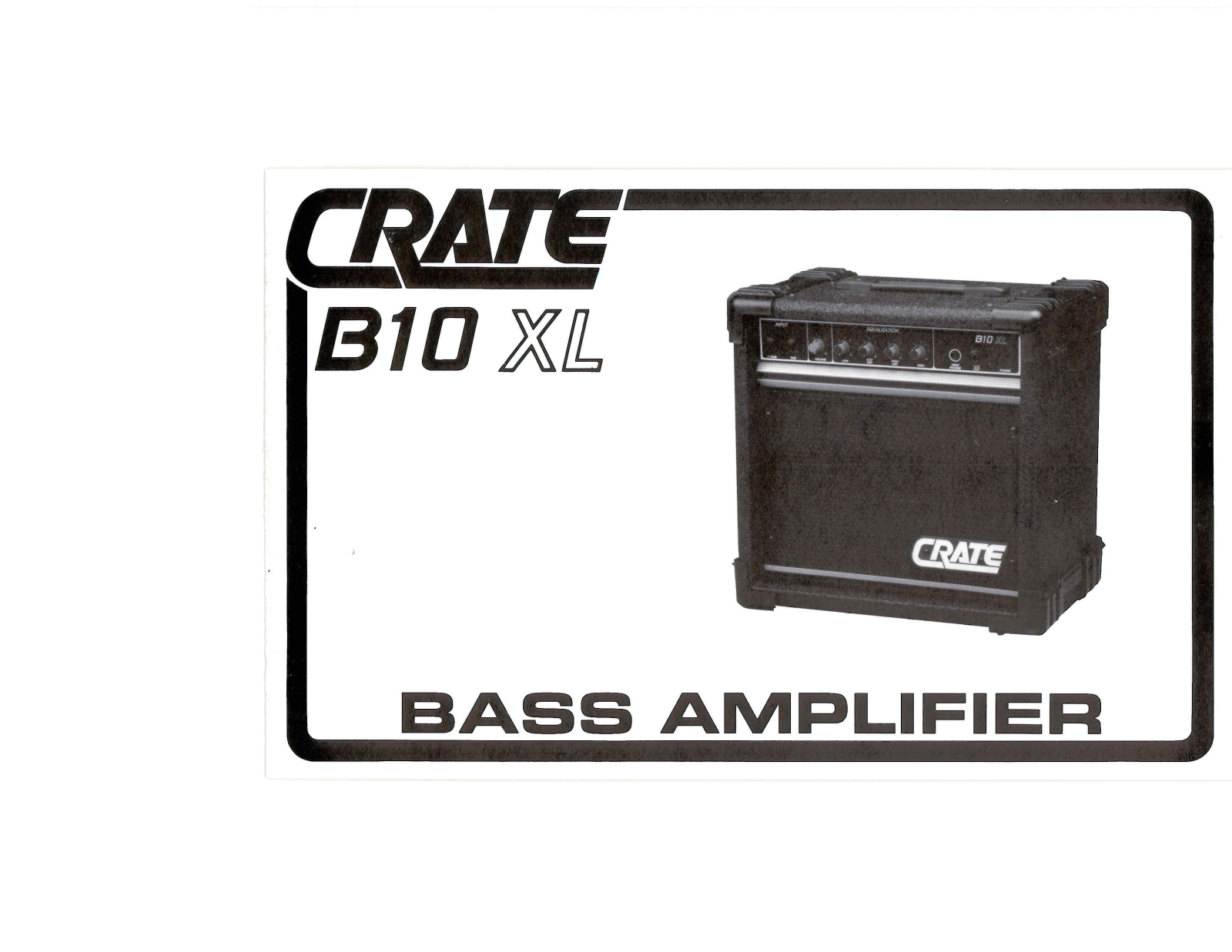 Crate Amplifiers B10 XL User Manual