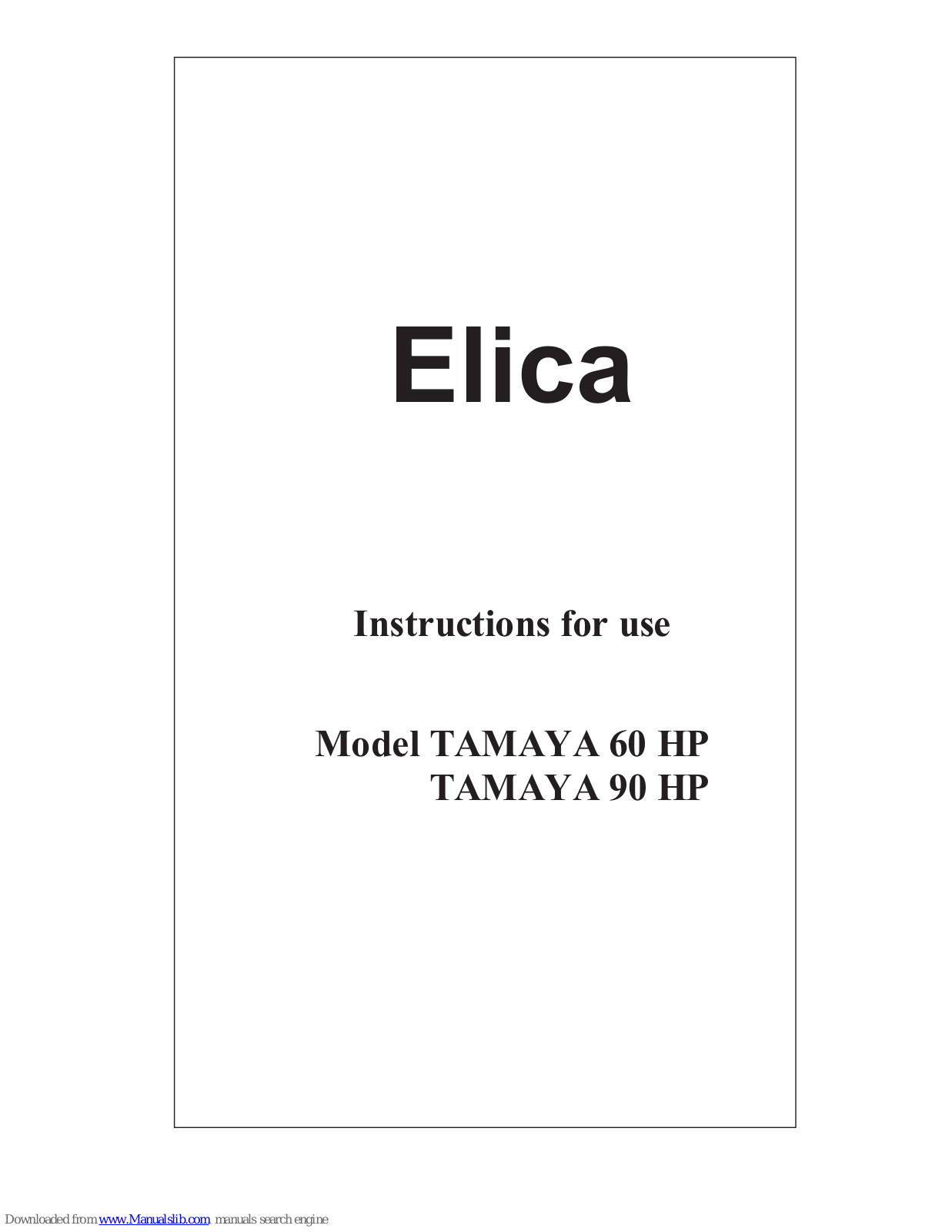 ELICA TAMAYA 60 HP, TAMAYA 90 HP Instructions For Use Manual