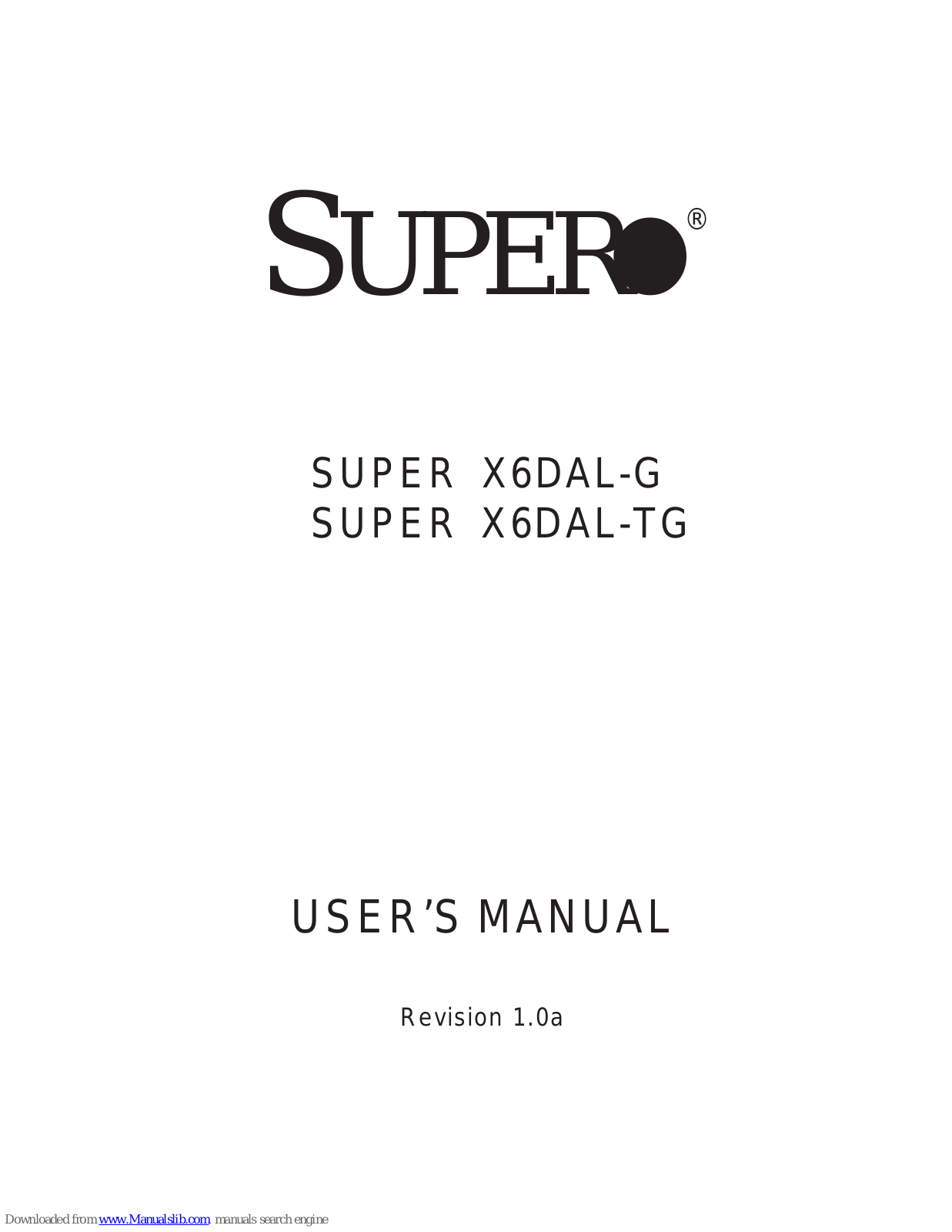 Supero X6DAL-G, X6DAL-TG User Manual