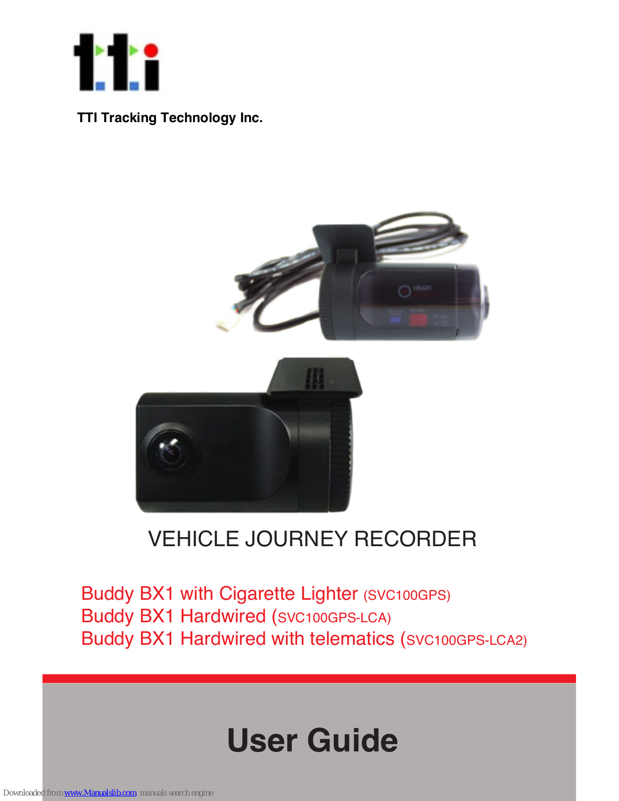 TTI SVC100GPS, SVC100GPS-LCA, SVC100GPS-LCA2, Buddy BX1 User Manual