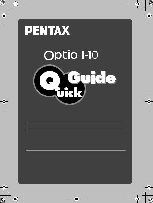 Pentax Optio I-10 Quick Start Guide