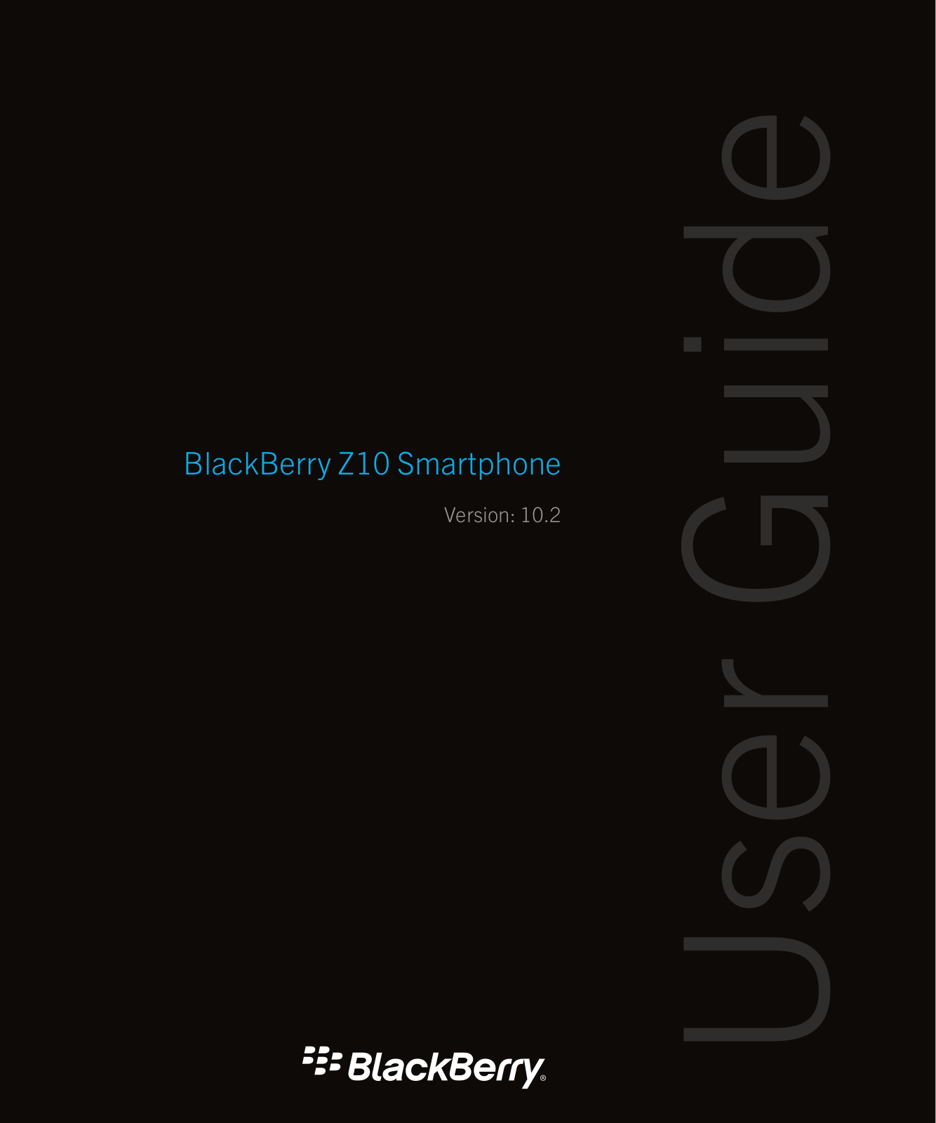 Blackberry Z10, Z10 STL100-4 RFA91LW, Z10 STL100-3 RFF91LW, Z10 STL100-3 RFK121LW, Z10 STL100-1 RFG82UW, Z10 STL100-1 RFG81UW, Z10 STL100-2 RFH121W User Manual