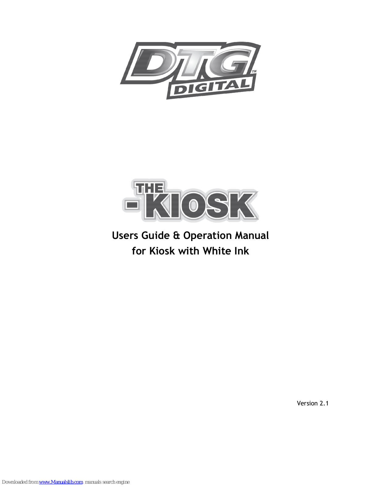 DTG Kiosk Users Manual & Operation Manual