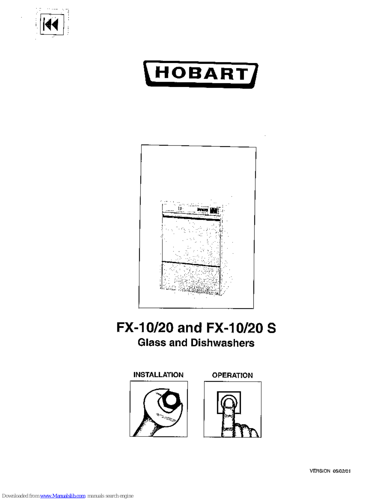 Hobart FX-10, FX-20, FX-10S, FX-20S Installation & Operation Manual