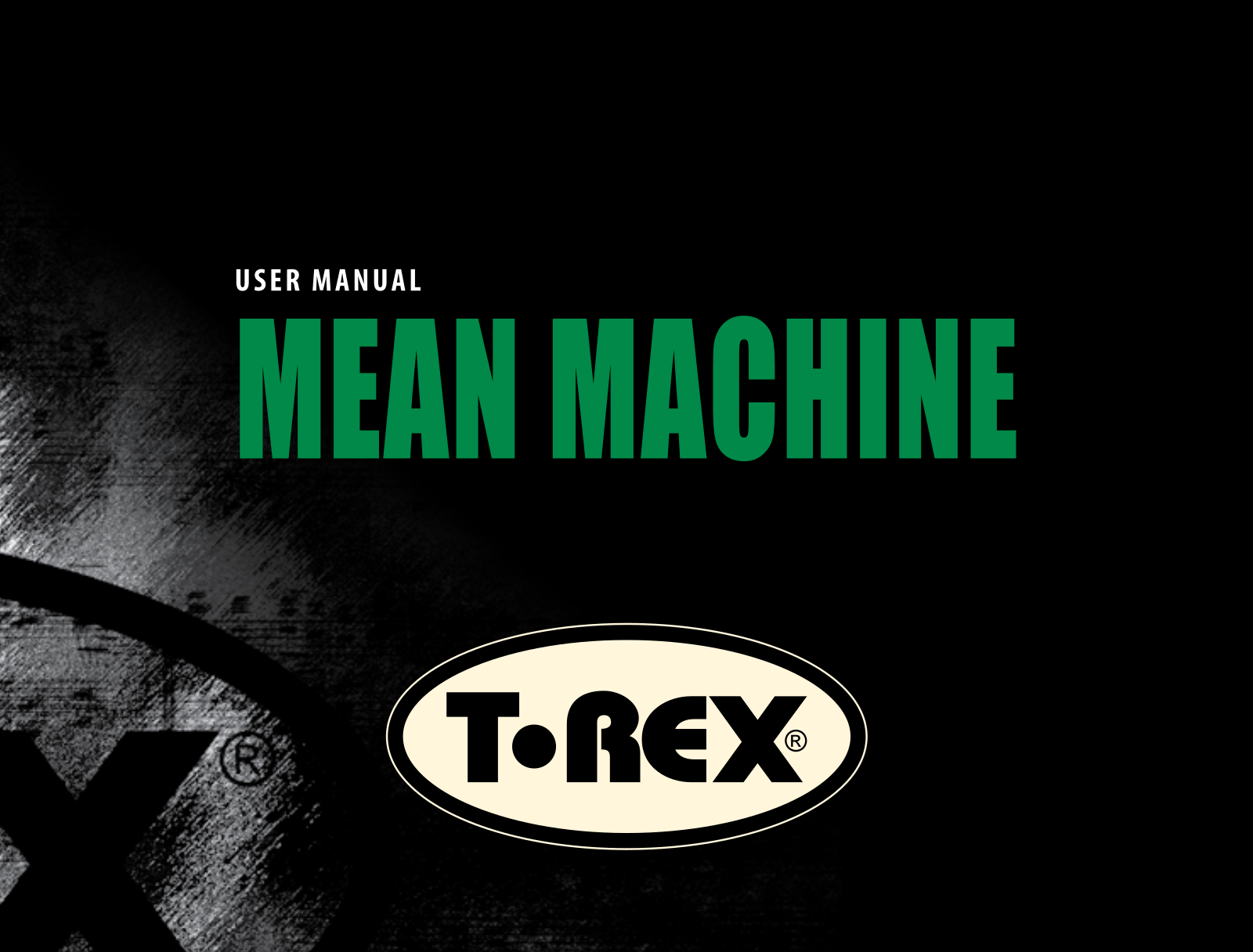 T-Rex Mean Machine User Manual