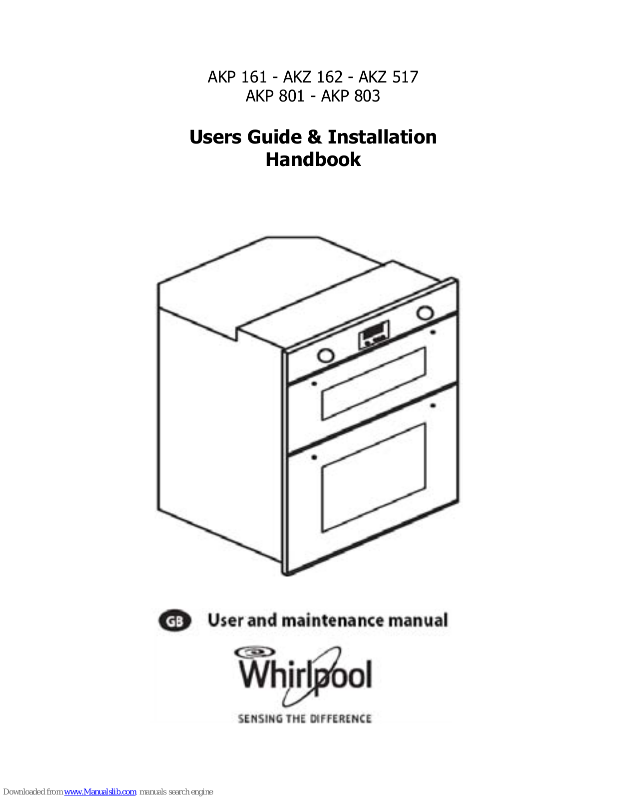 Whirlpool AKZ 162/02/IX, AKP 801/01/IX, AKZ 517/02/IX Users Manual & Installation Handbook