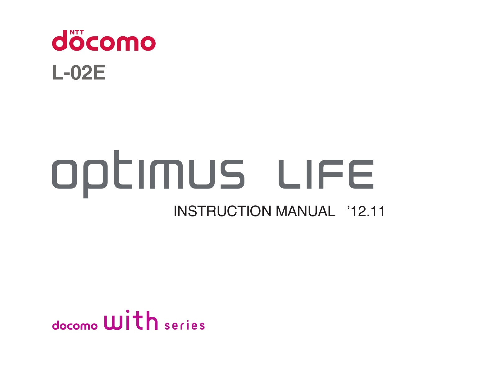 Docomo L-02E Optimus life Instruction Manual