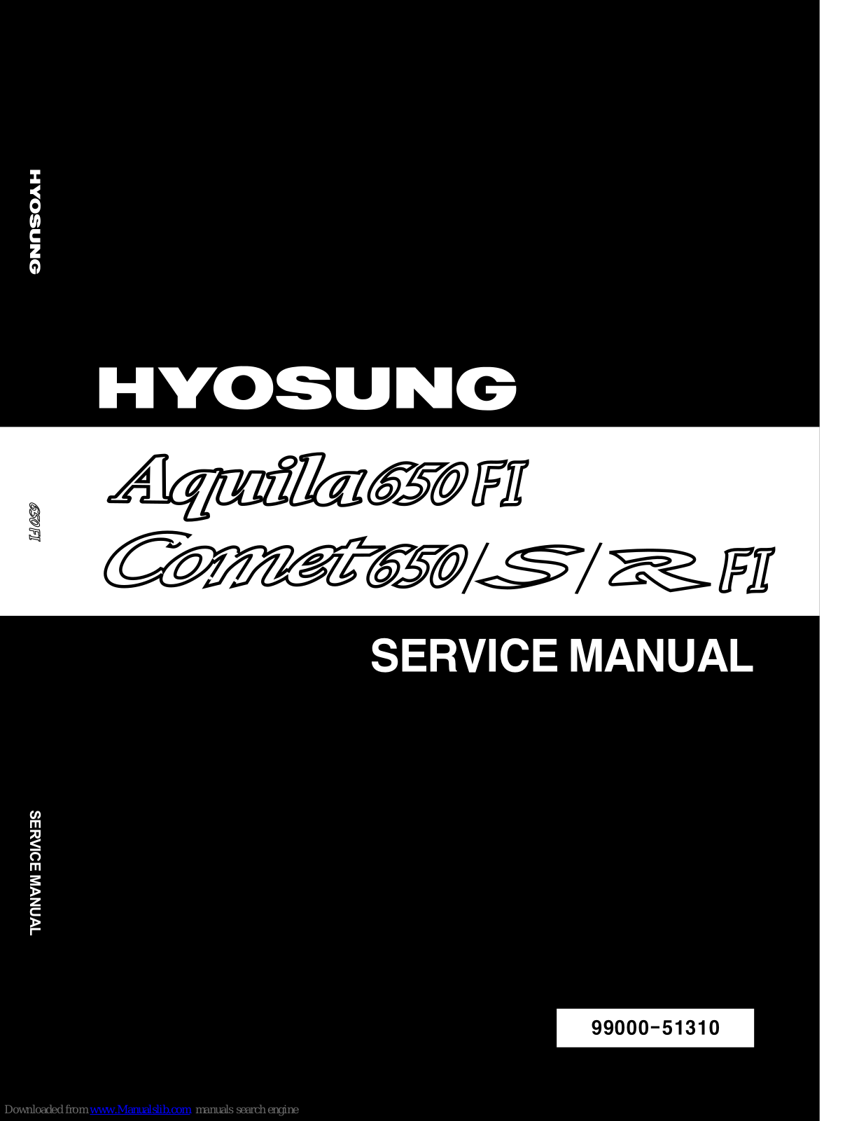 HYOSUNG COMET 650 FI, COMET 650 S FI, COMET 650 R FI, GV650EI, GT650S Service Manual