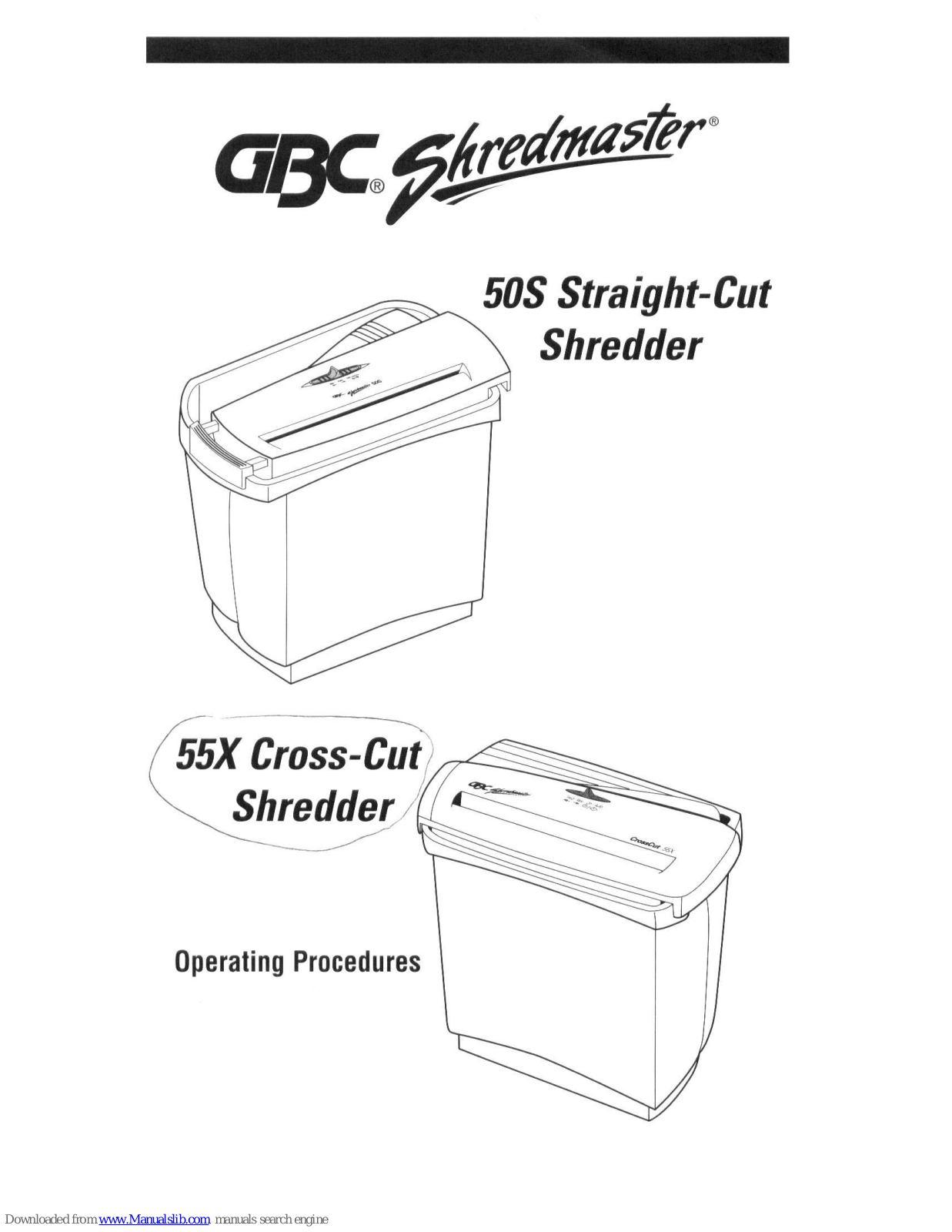 GBC Shredmaster 55X, Shredmaster 50S, Shredmaster 55S Operating Procedures Manual