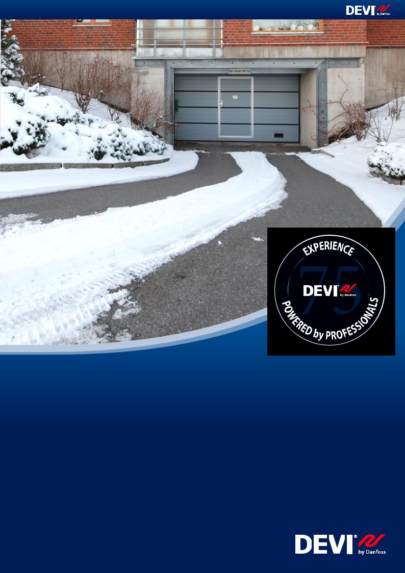Danfoss Installation on the ground. Snow and ice melting systems Application guide