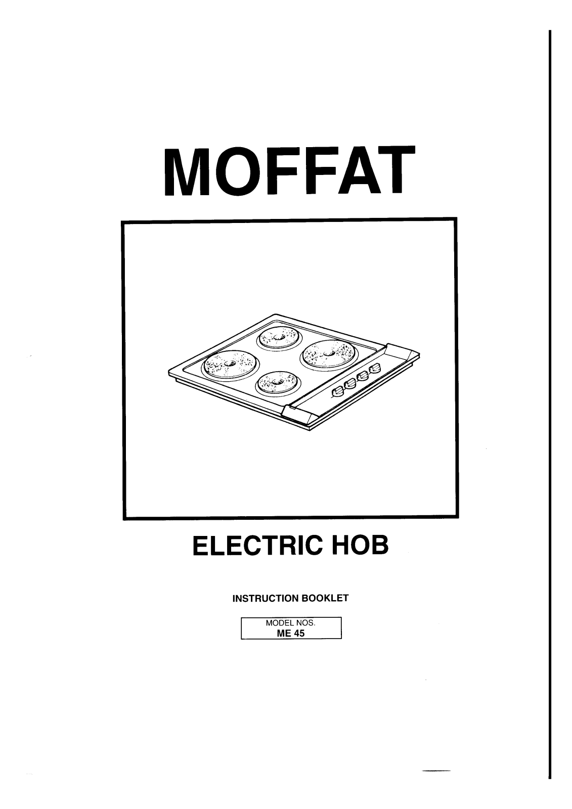 Moffat ME45 INSTRUCTION BOOK