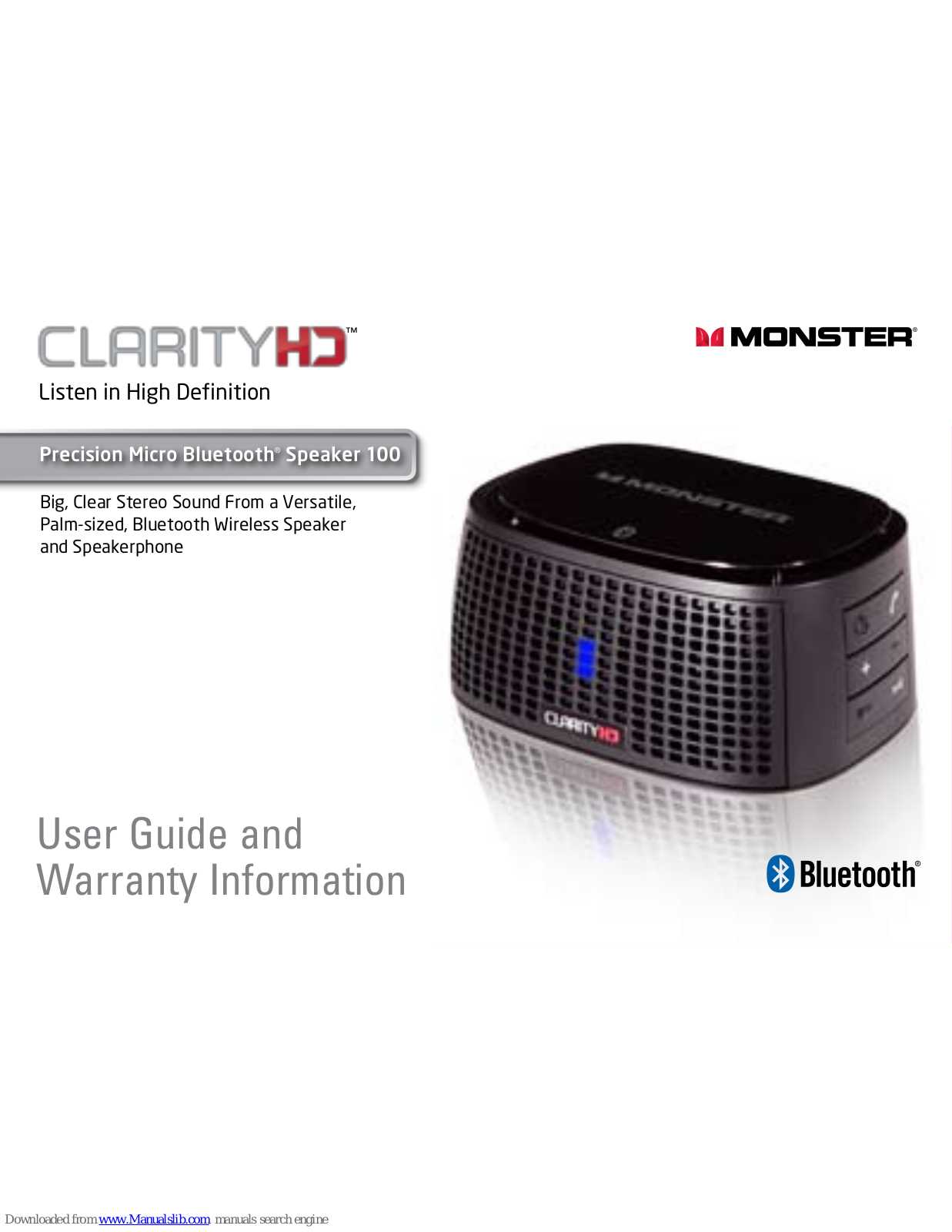 Monster ClarityHD 100, CLARITY, ClarityHD Precision Micro Bluetooth Speaker 100 User Manual And Warranty Information