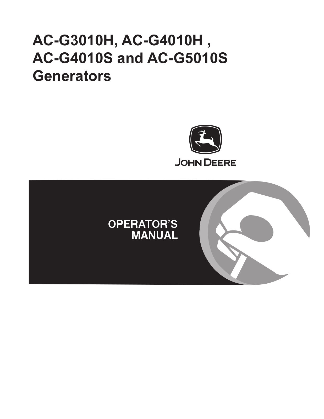 John Deere AC-G4010H, AC-G5010S, AC-G3010H, AC-G4010S OPERATOR’S MANUAL