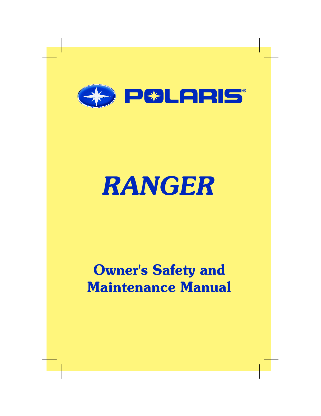 Polaris 2008 99 Ranger, 2009 99 Ranger, 2006 99 Ranger, 2010 99 Ranger, 2007 99 Ranger User Manual