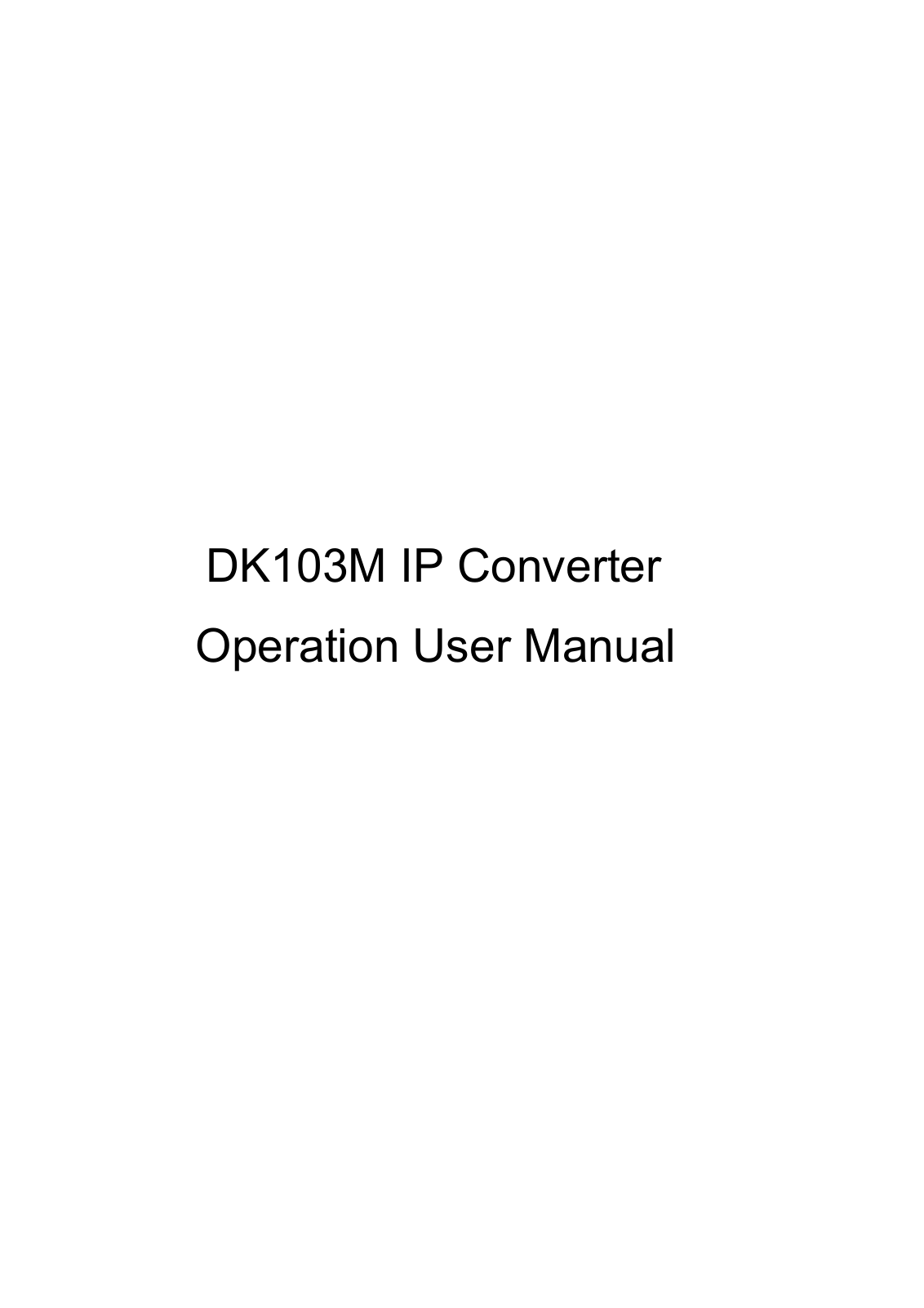 Beward DK103M Operation User's Manual - ManualMachine.com