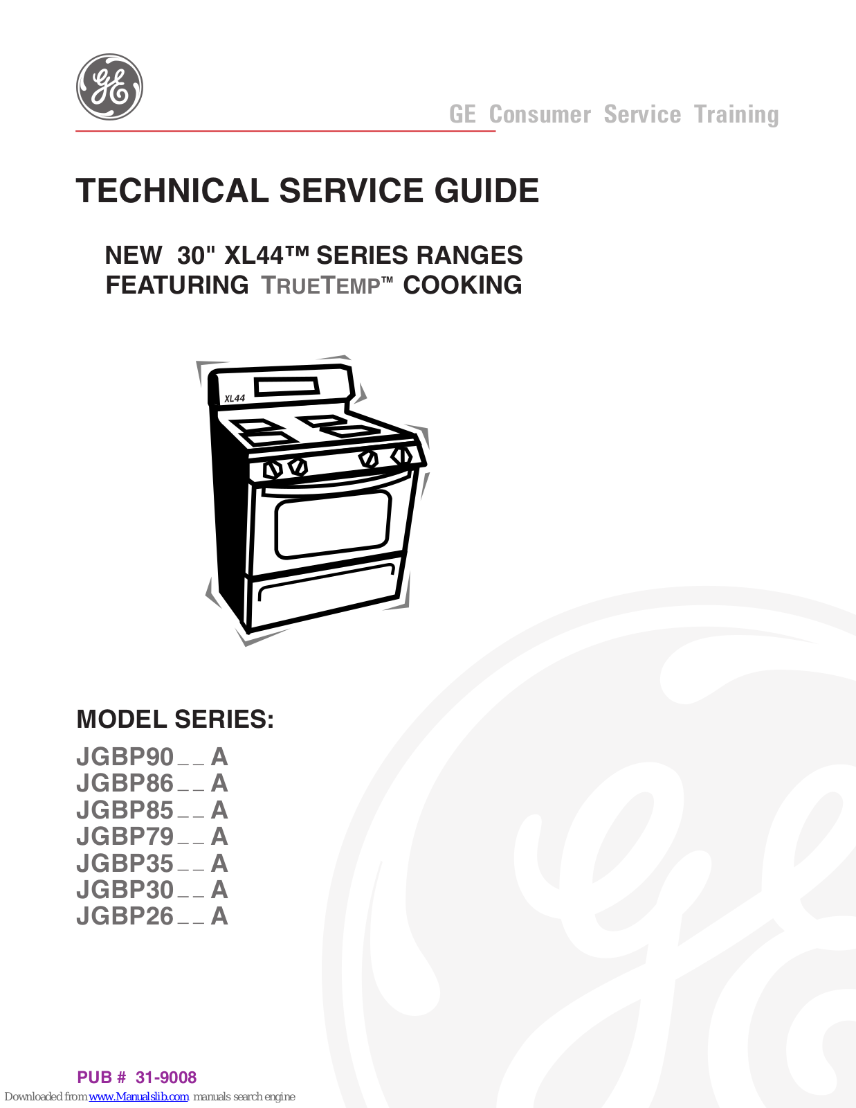 GE JGBP90MEHBC, JGBP79WEA, JGBP86WEA, JGBP85WEA, JGBP35WEA Technical Service Manual