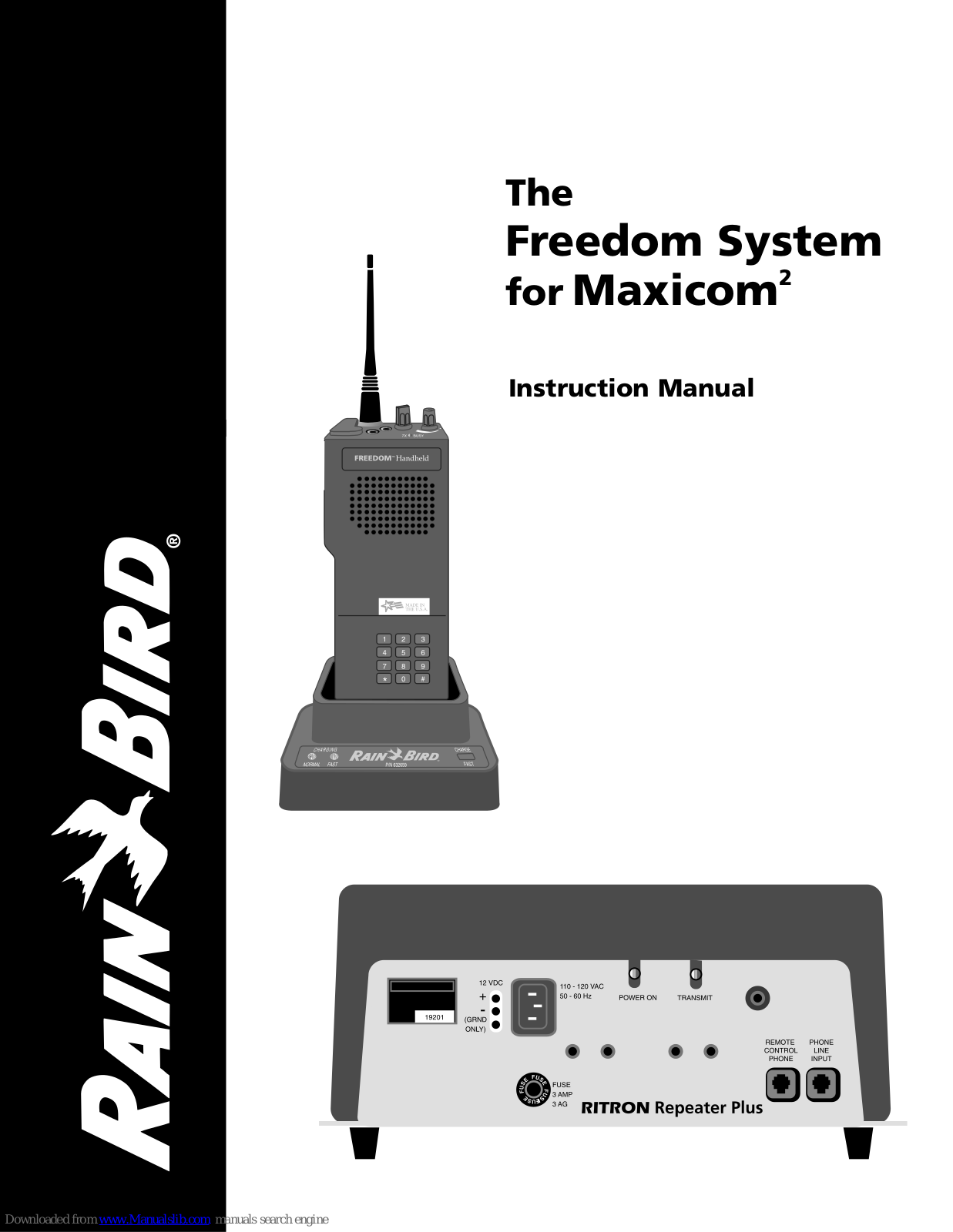 Rain Bird The Freedom System for Maxicom, Freedom System for Maxicom2 Instruction Manual