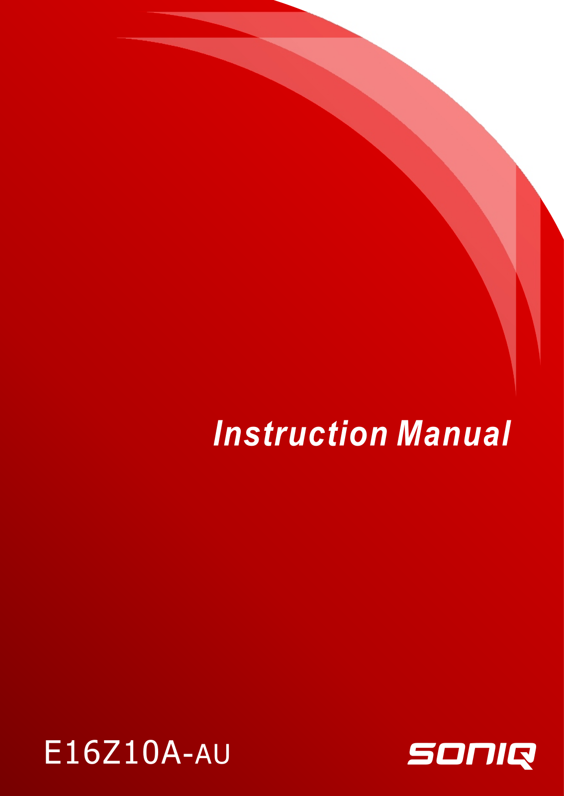 SONIQ E16Z10A Instruction Manual