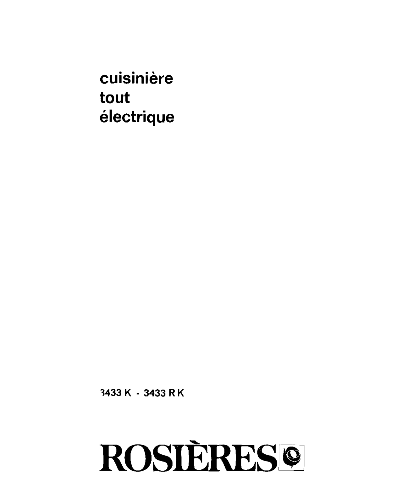 ROSIERES 3433 K, 3433 R K User Manual