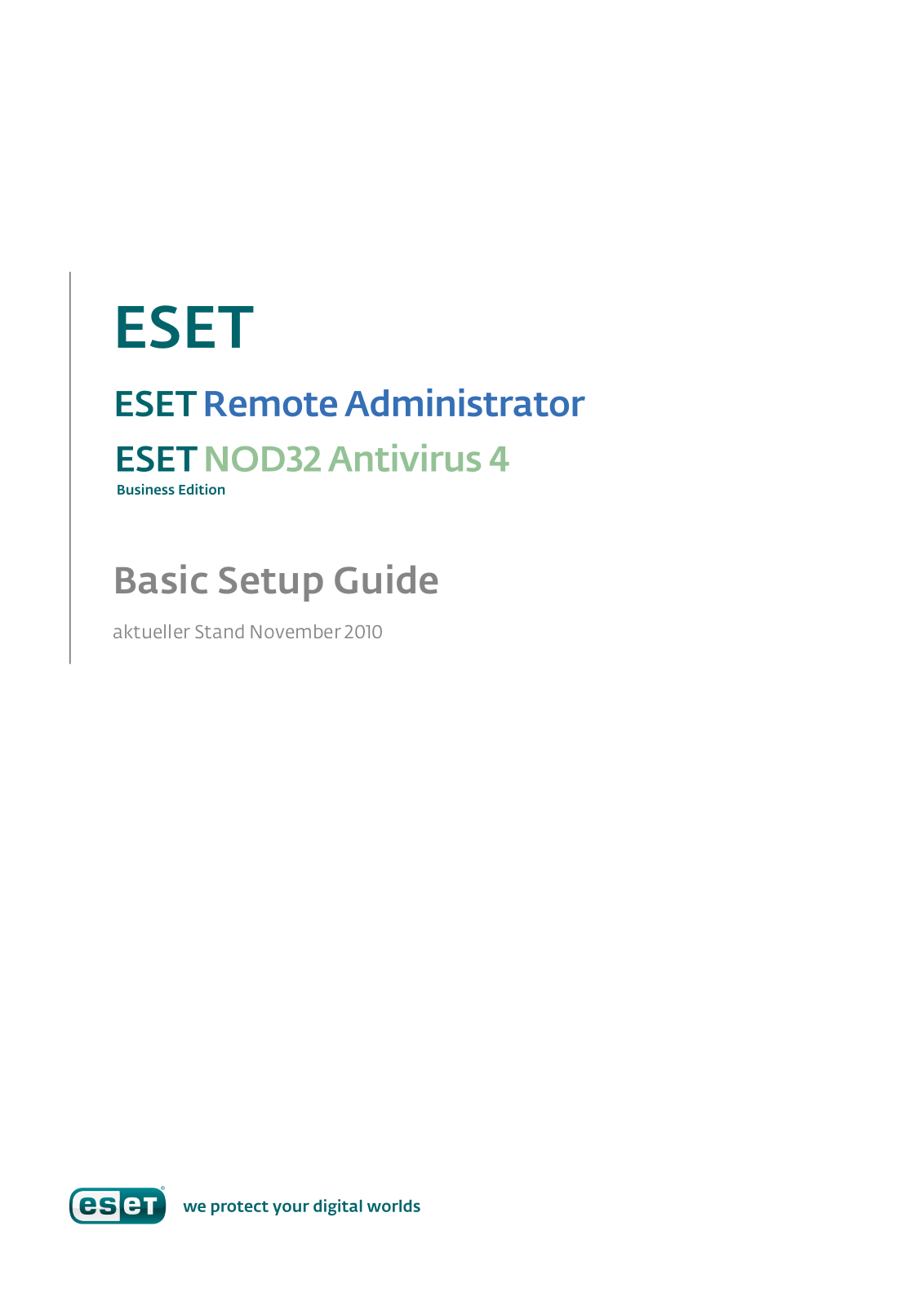 Eset NOD32 ANTIVIRUS 4, REMOTE ADMINISTRATOR Basic Setup Guide