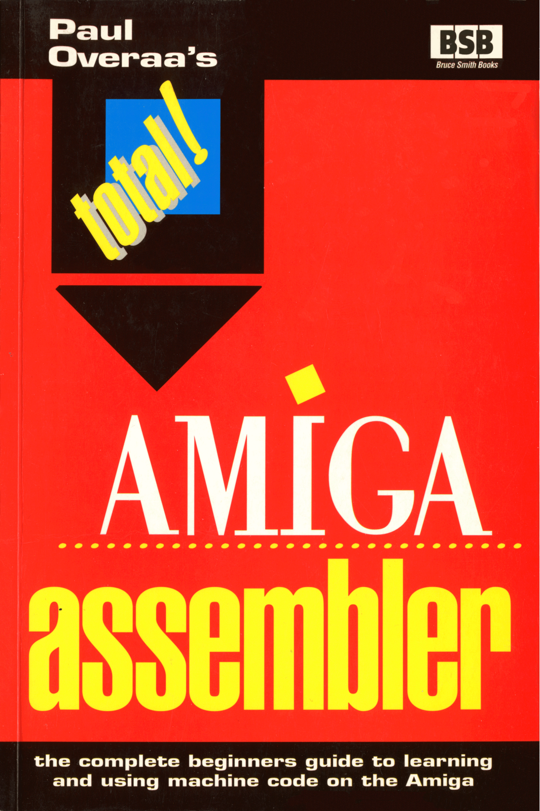 Bruce Smith Books Total! Amiga Assembler a - ManualMachine.com