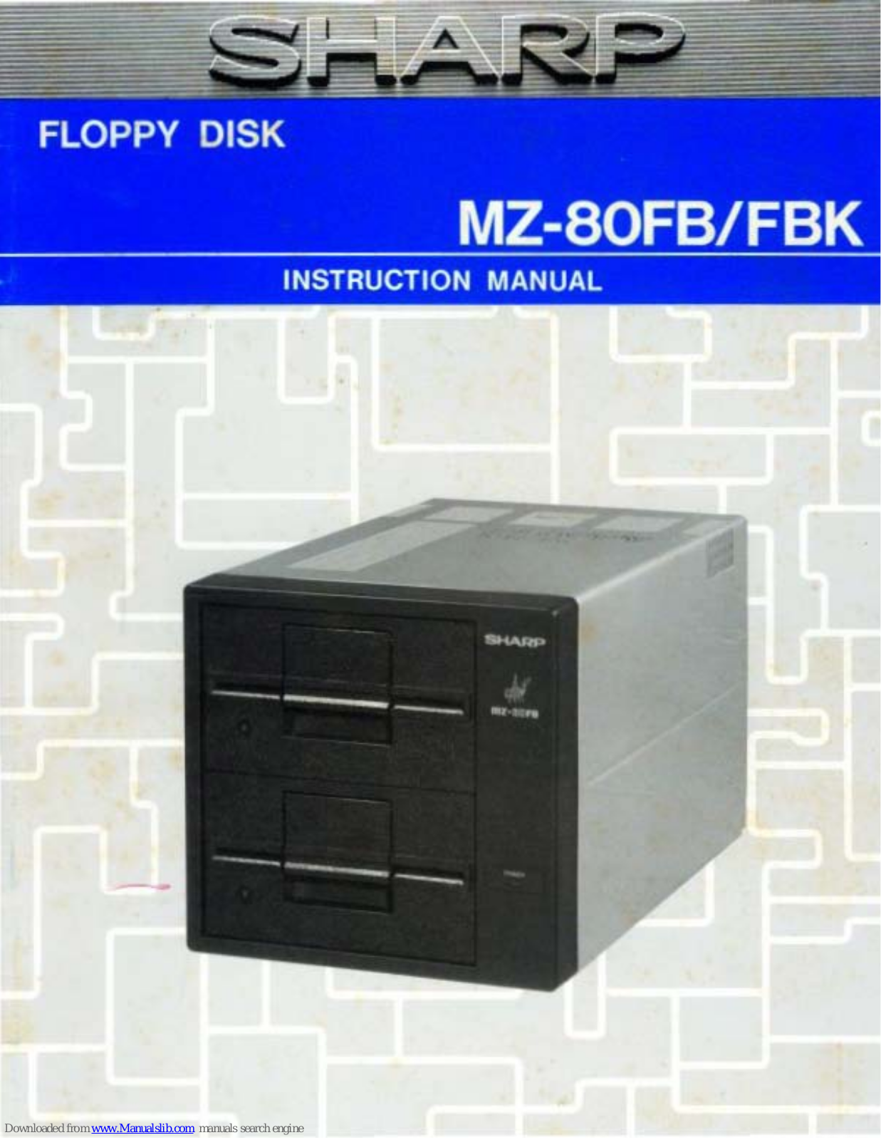 Sharp MZ-80FB/FBK, MZ-80FB, MZ-80FBK Instruction Manual - ManualMachine.com