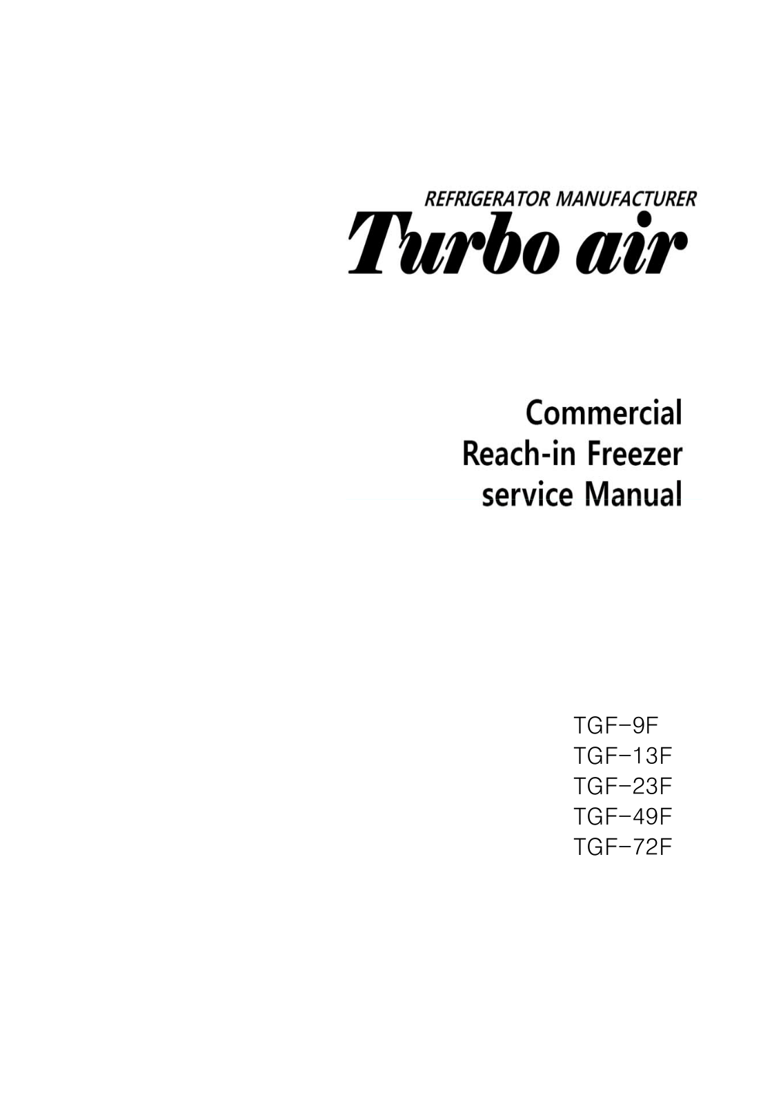 Turbo Air TGF-9F, TGF-23F, TGF-49F, TGF-72F Service Manual