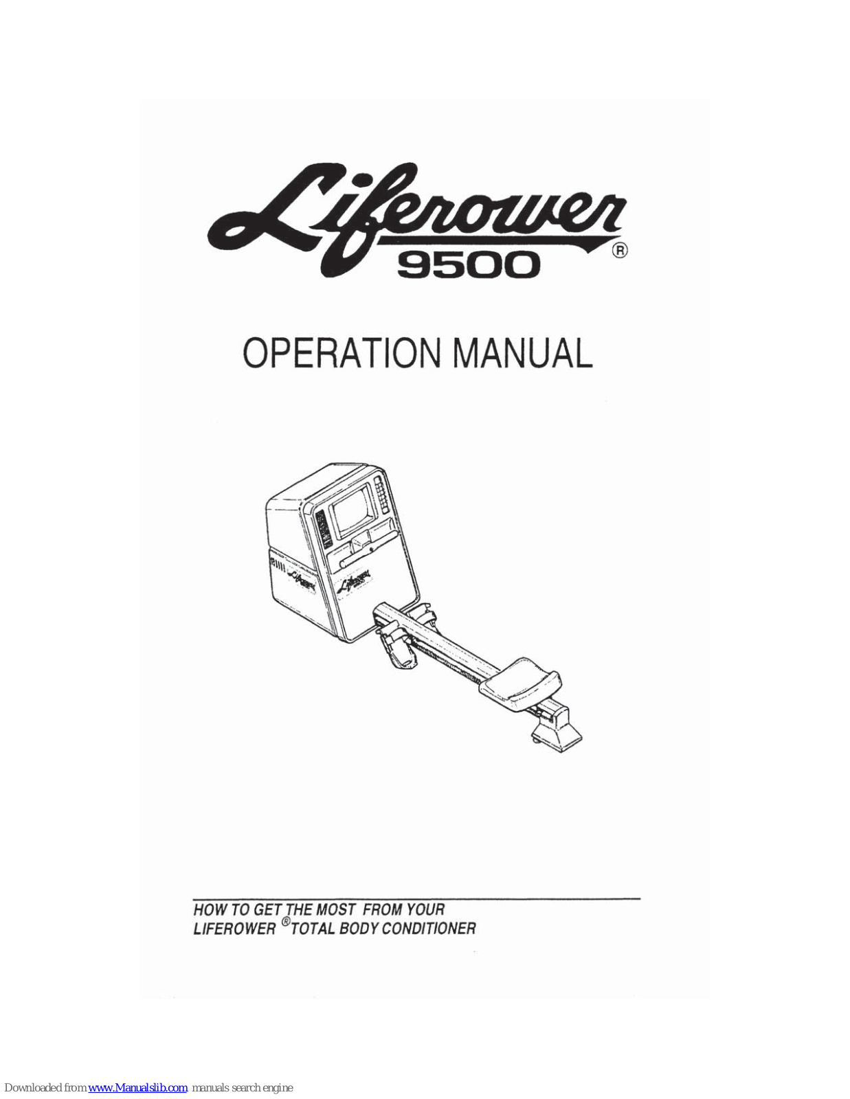 Liferower 9500 Operation Manual