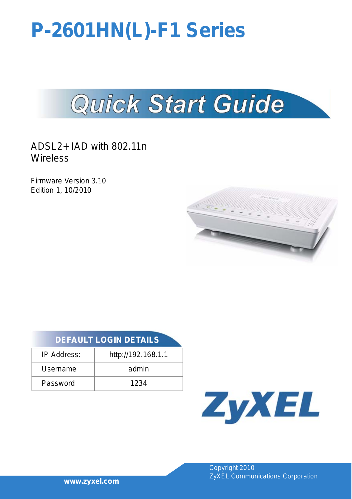 ZyXEL Communications P-2601HNL-F1, P-2601HL-F1, P-2601HNL-F3, P-2601HN-F3, P-2601HL-F3 Quick Start Manual