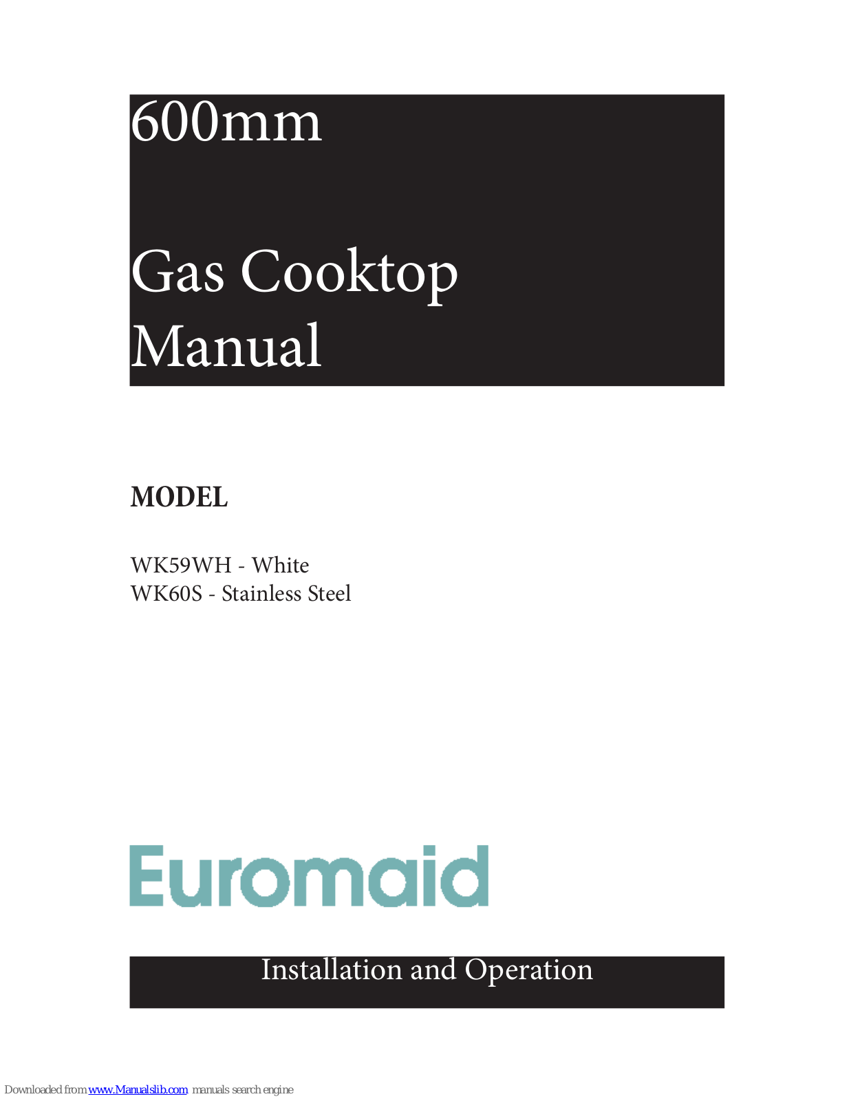 Euromaid WK59WH, WK60S User Manual