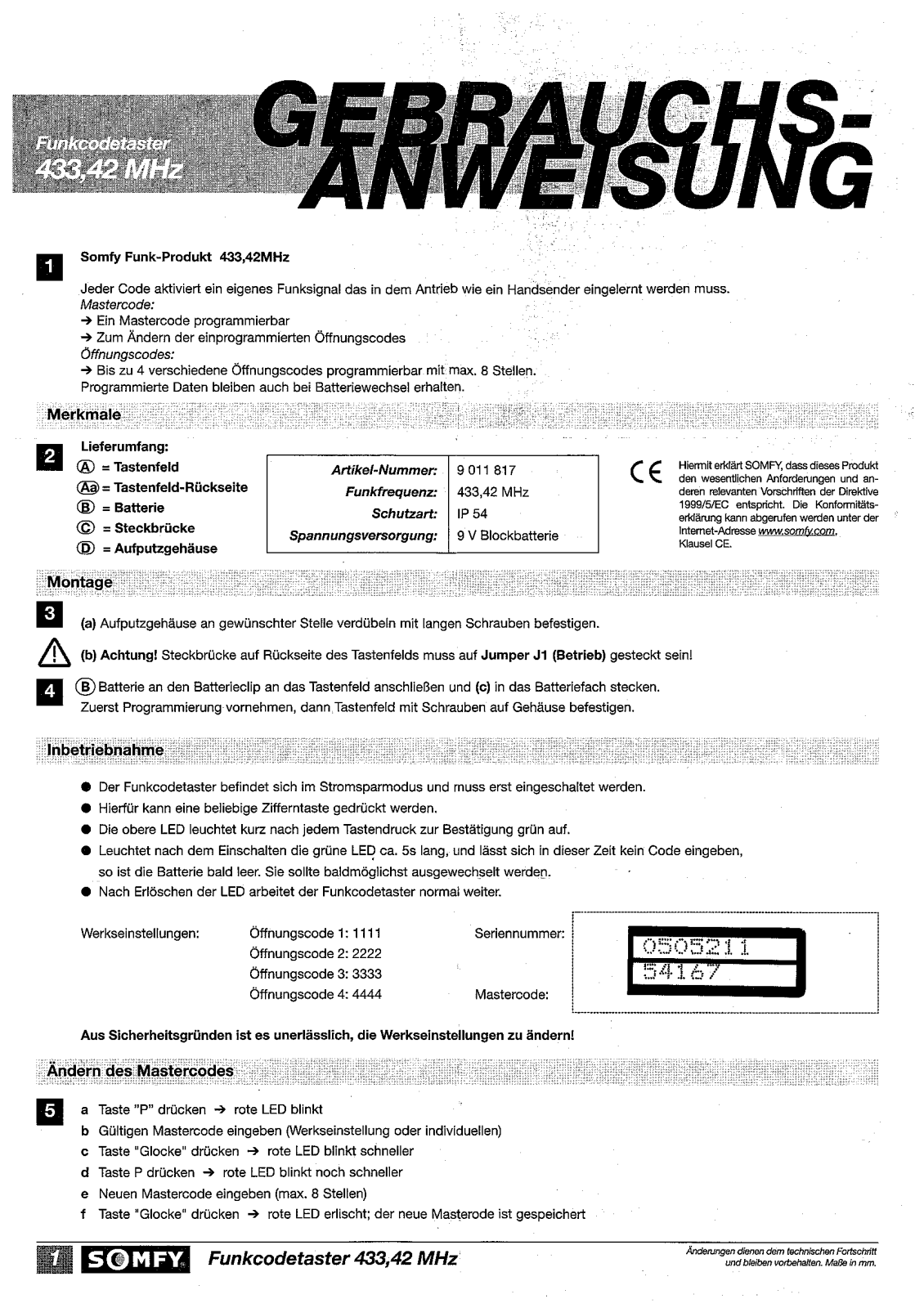 Somfy 443.42 MHz I N S T A L L A T I O N S - AND USER INSTRUCTIONS