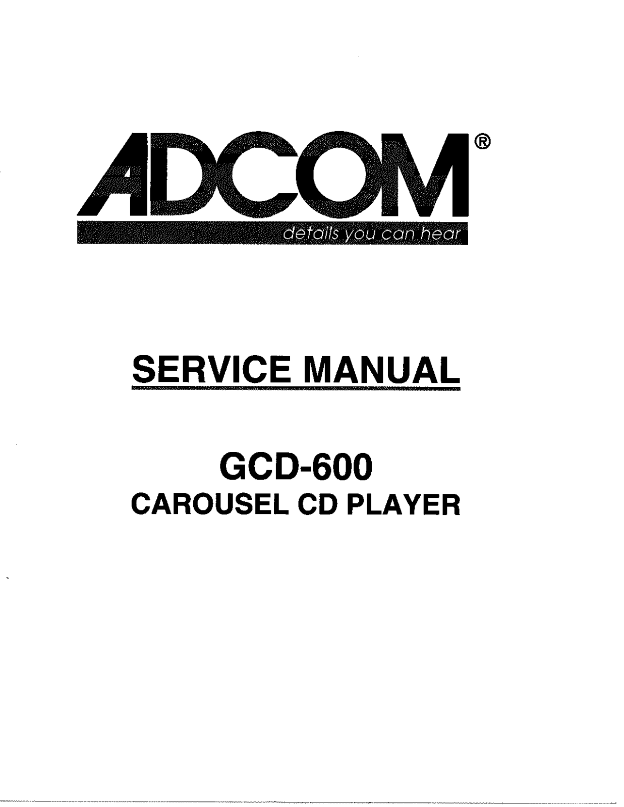 Adcom GCD-600 Service manual