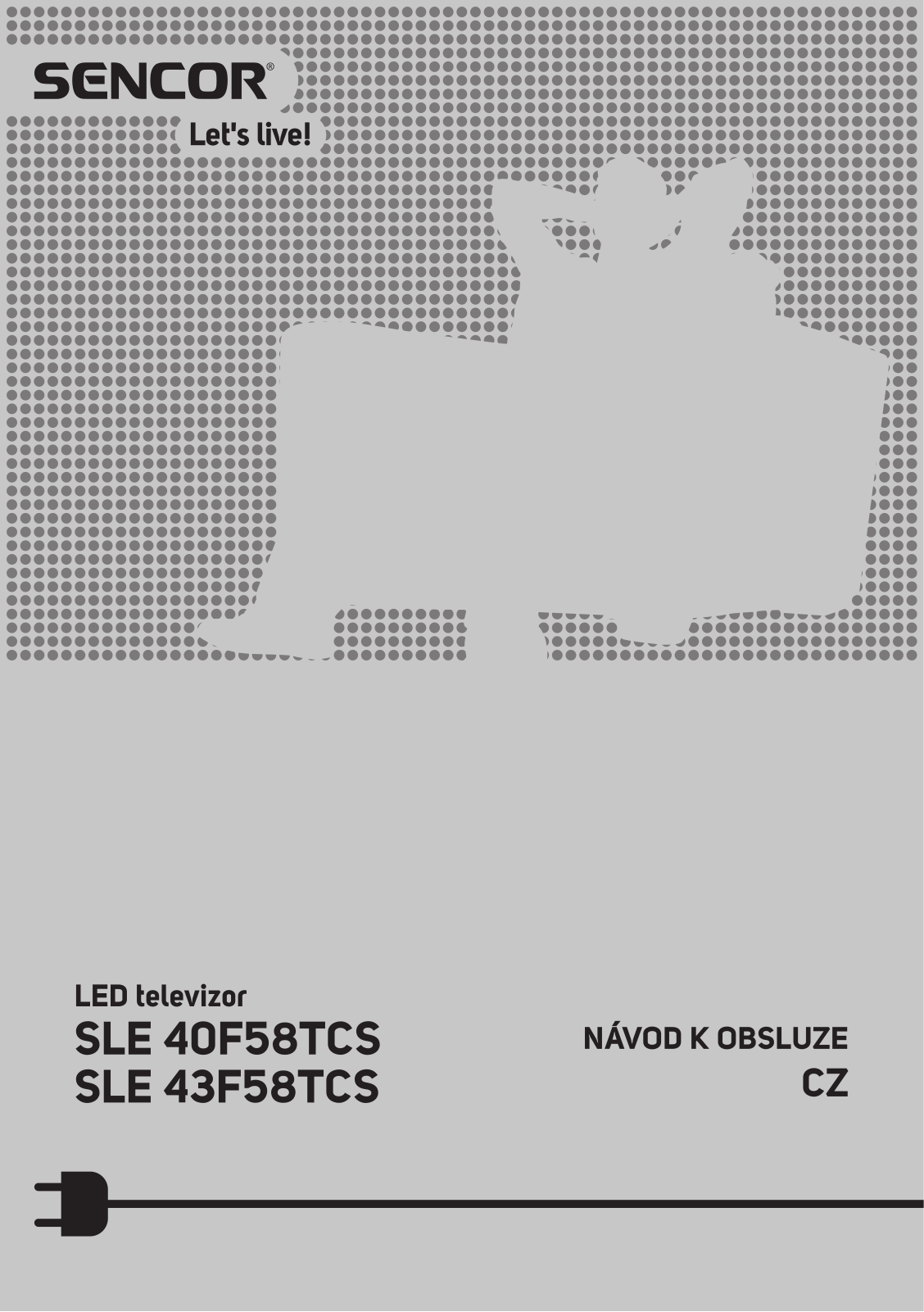 Sencor SLE 43F58TCS, SLE 40F58TCS User Manual - ManualMachine.com