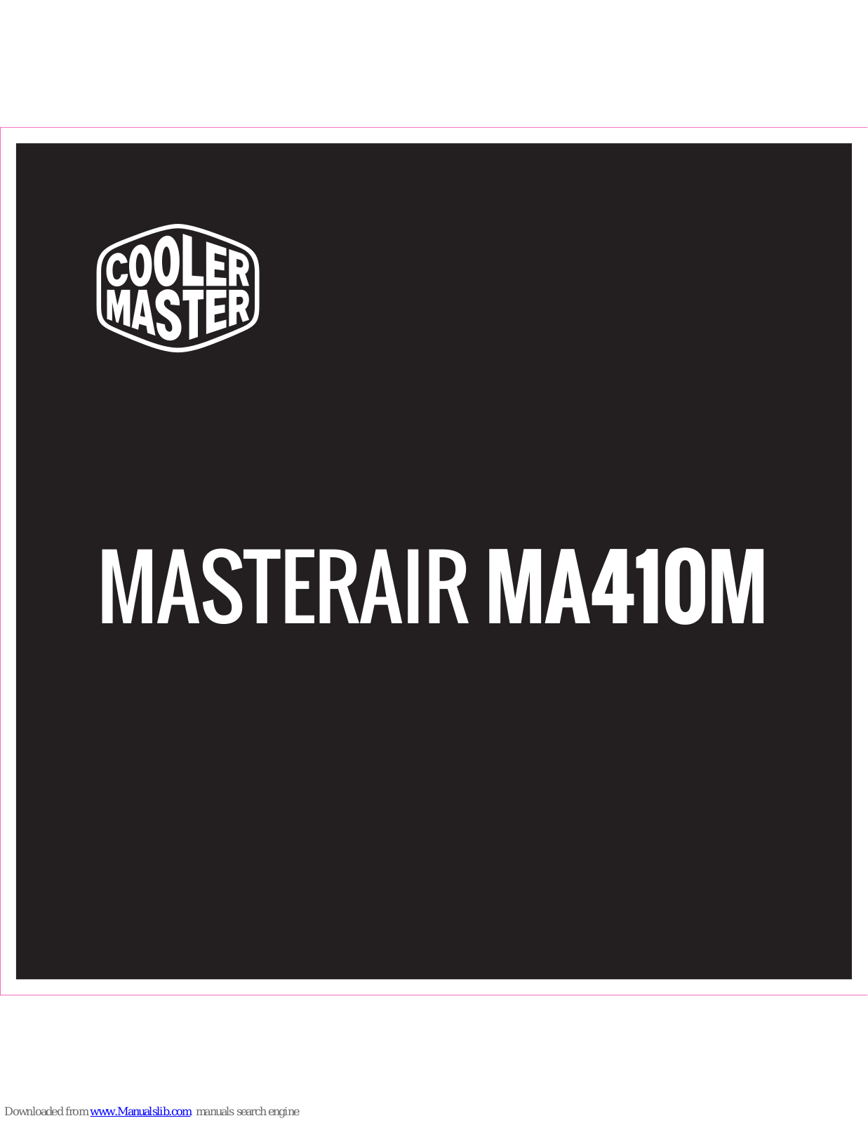 Cooler Master MASTERAIR MA410M User Manual