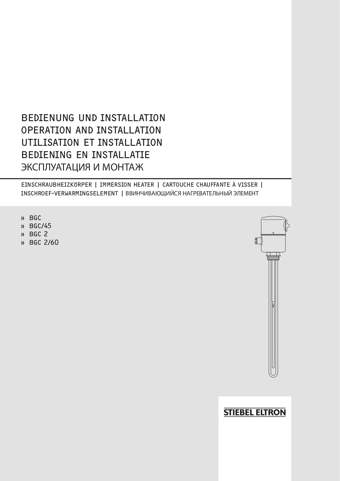 Stiebel Eltron BGC, BGC/45, BGC 2, BGC 2/60 Operation and installation