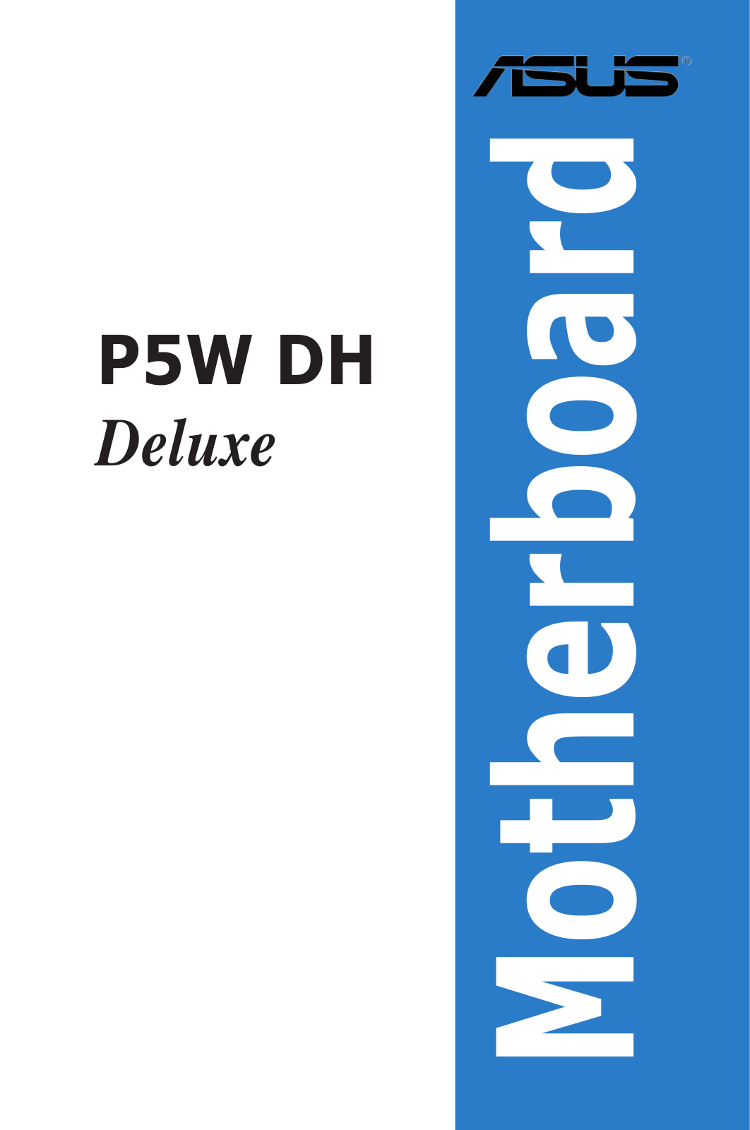 Asus P5W DH DELUXE User Manual