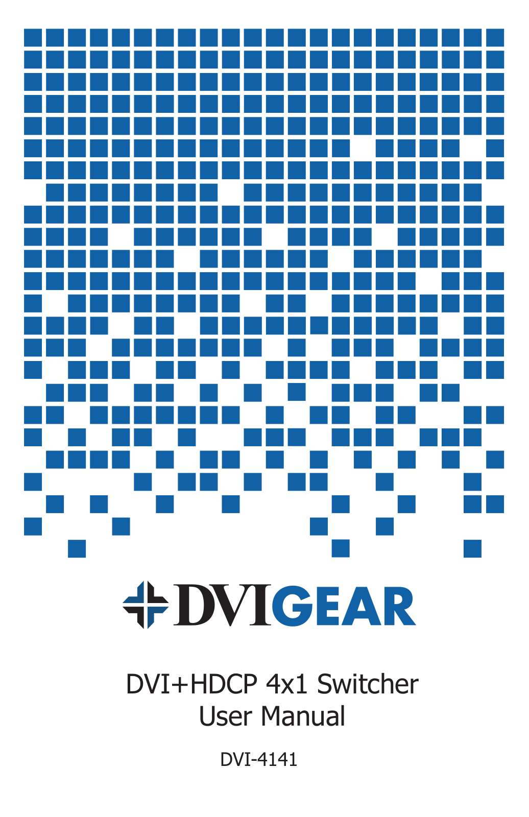 DVIGear DVI-4141 User Manual