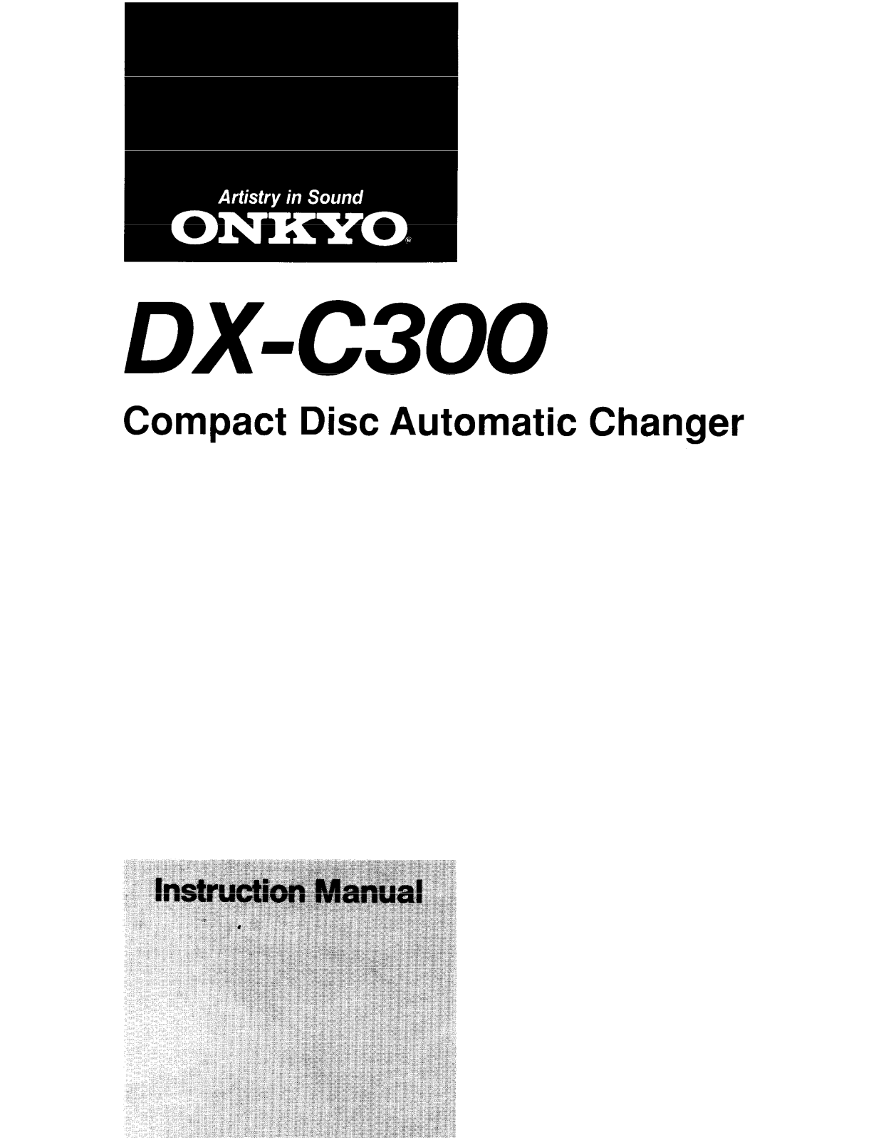 Onkyo DX-C300 Instruction Manual