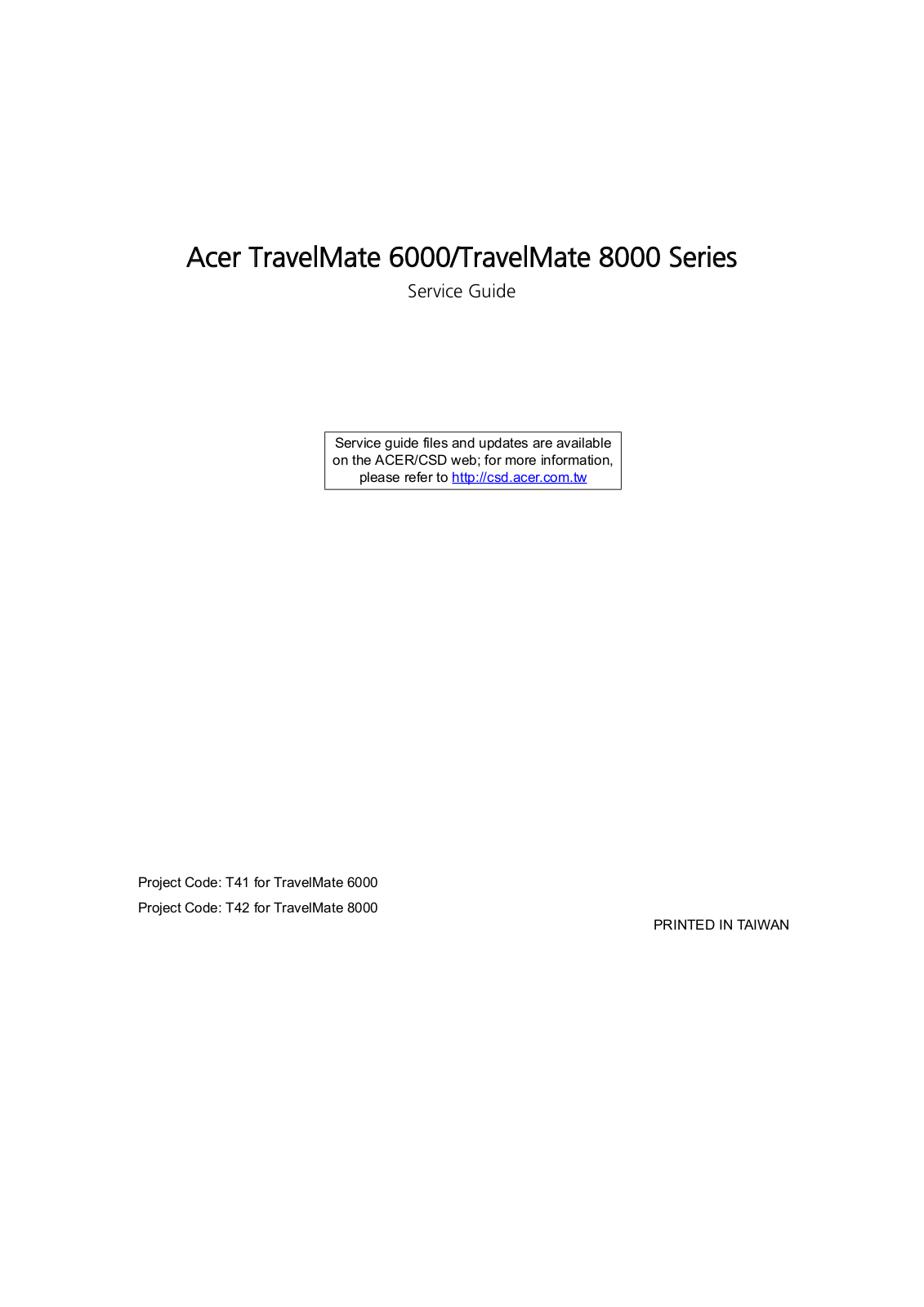 Acer TM6000, TM 8000 SERVICE GUIDE