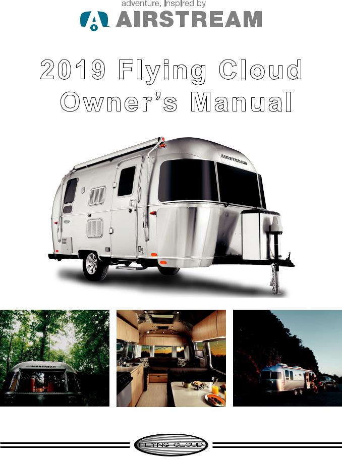 Airstream Flying Cloud 2019 Owner's Manual