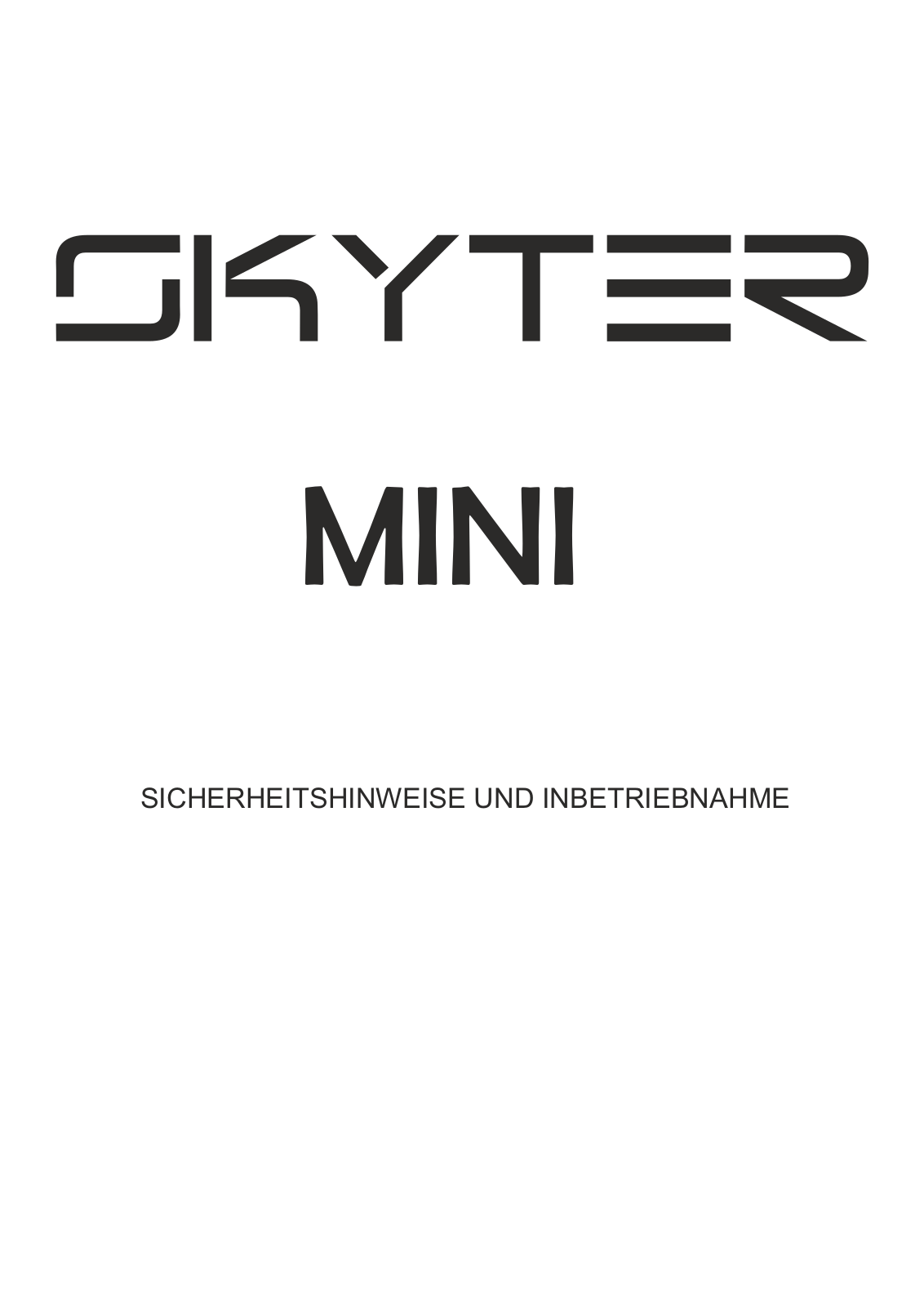 Smart Skyter MINI SAFETY INSTRUCTIONS AND START-UP