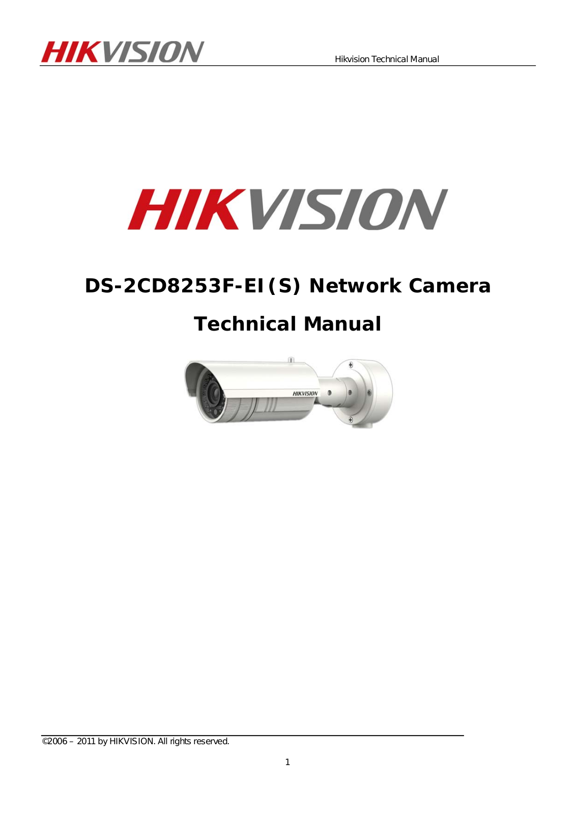 HIKVISION DS‐2CD8253F‐E, DS‐2CD8253F‐EI, DS‐2CD8253F‐EIS Technical Manual