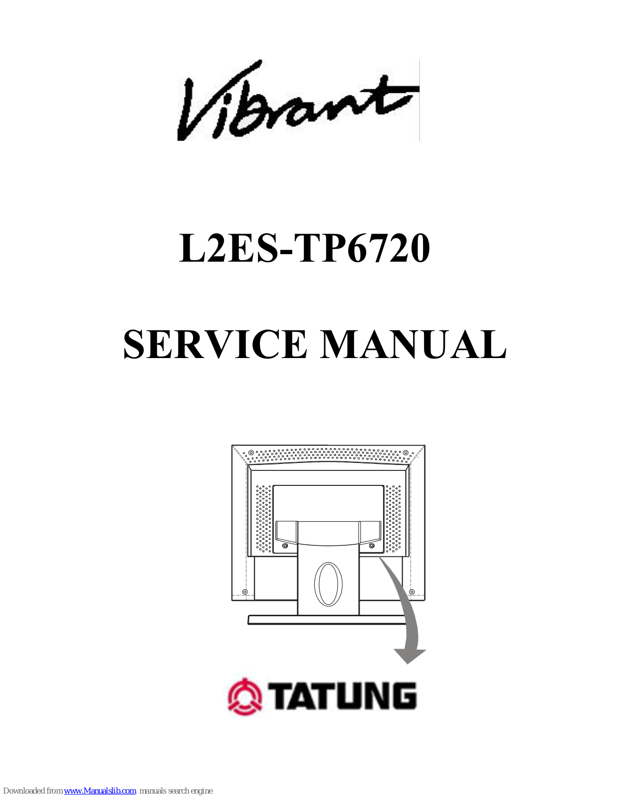 Tatung Vibrant L2ES-TP6720, Vibrant L2ES-NA, Vibrant L2ES-DA, Vibrant L2ES-HA Service Manual