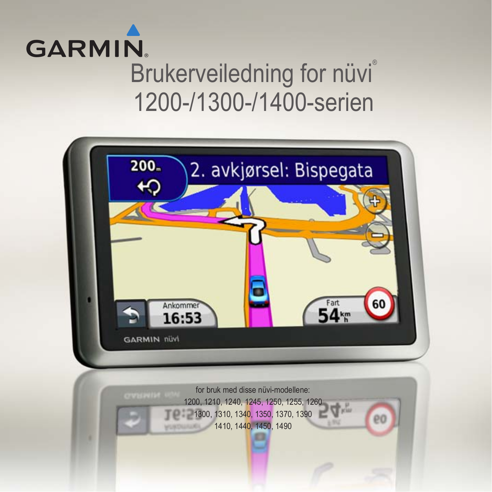 Garmin nüvi 1340LMT, nüvi 1340T CE, nüvi 1490T, nüvi 1410, nüvi 1490LMT User guide